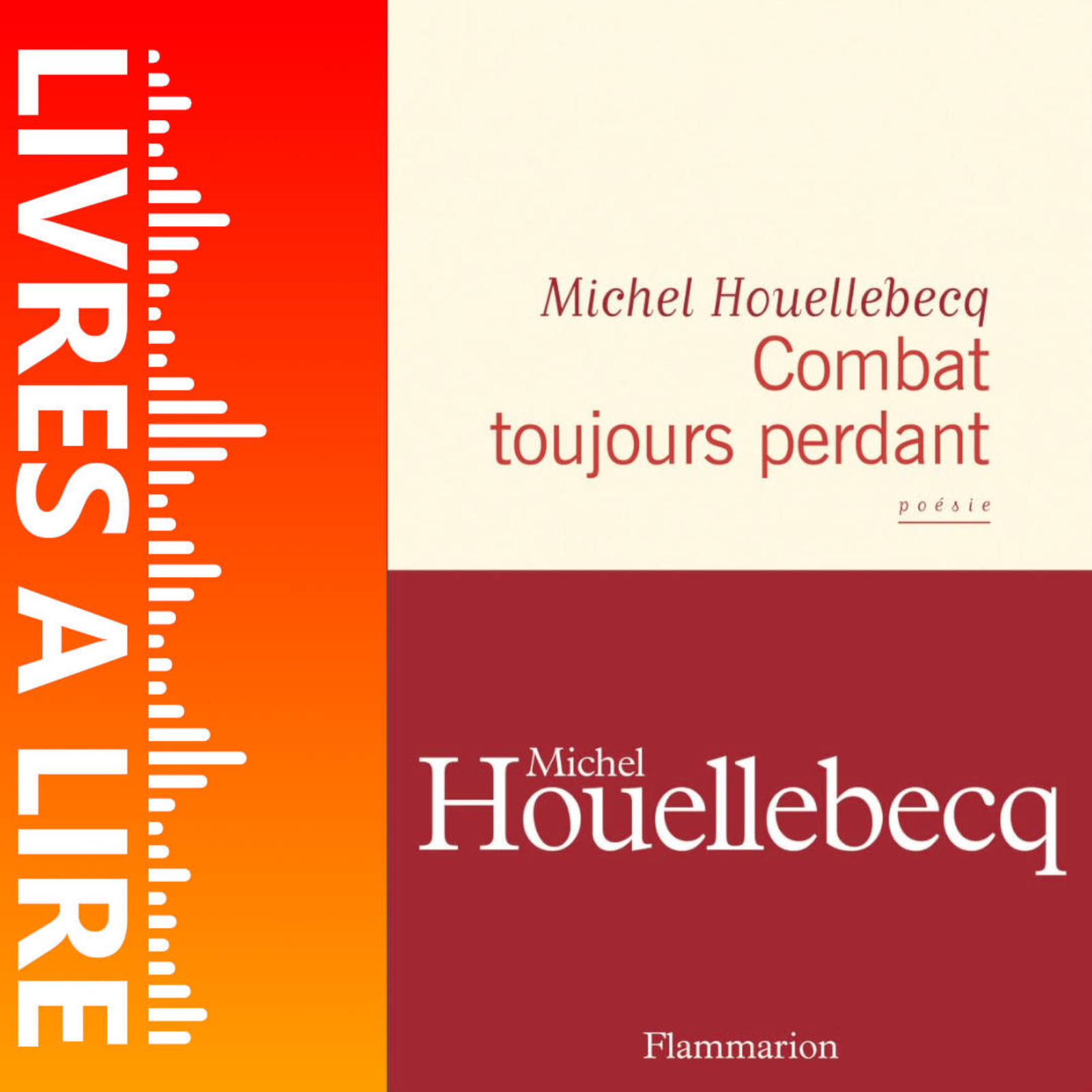 Combat toujours perdant de Michel Houellebecq - Livre - Résumé et analyse episode artwork