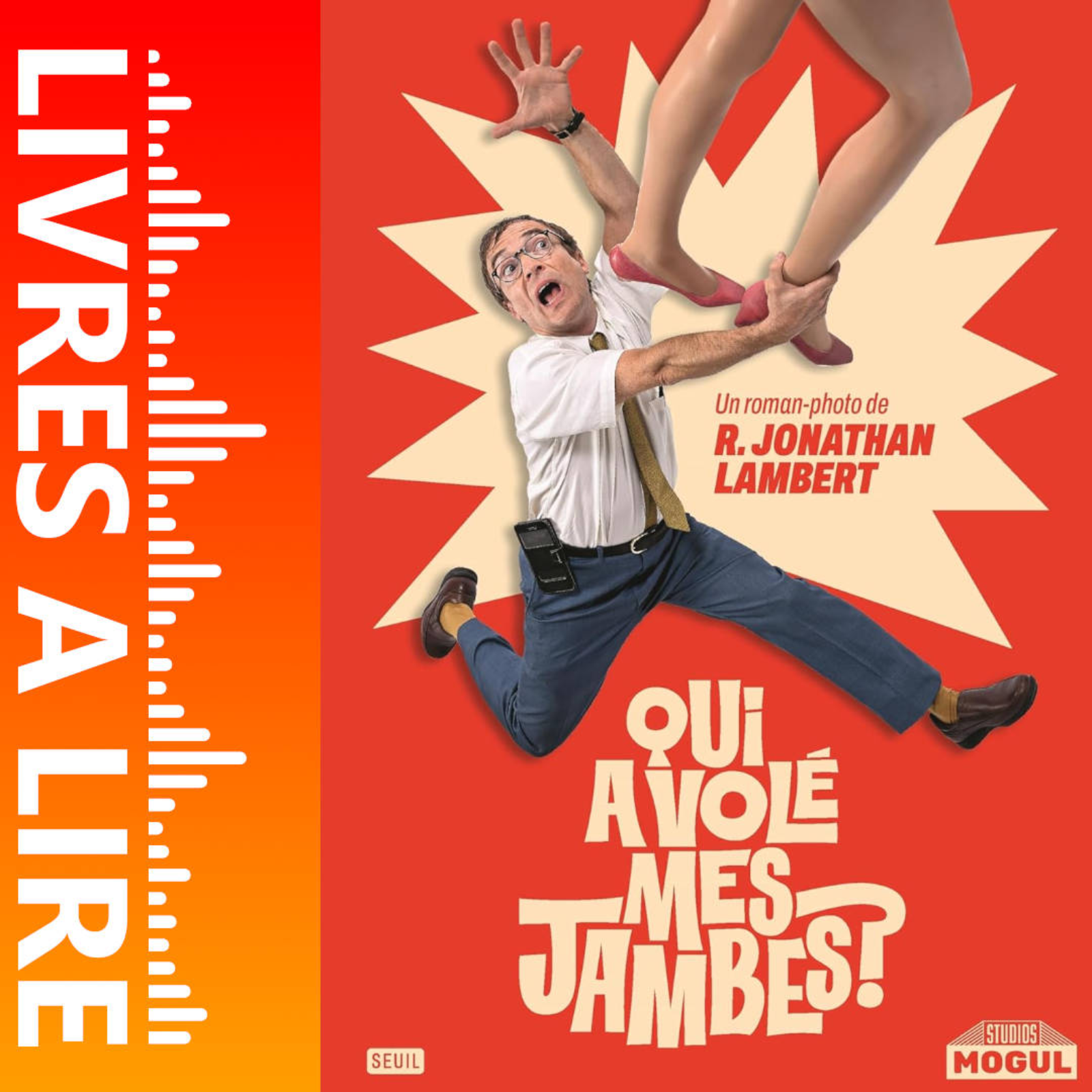 Qui a volé mes jambes ? de Jonathan Lambert - Livre - Résumé et analyse episode artwork