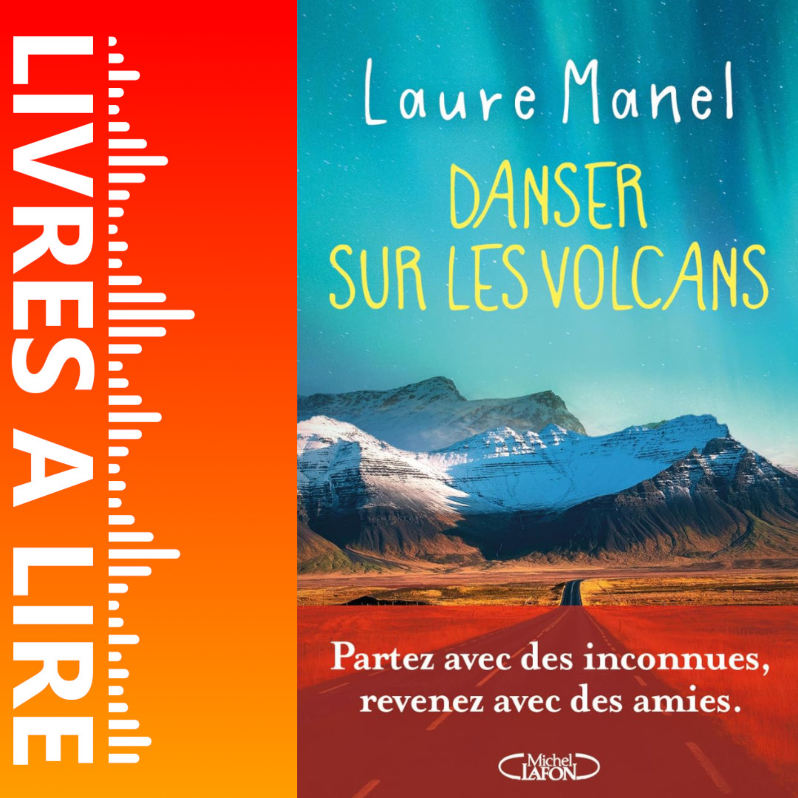 Danser sur les volcans de Laure Manel - Livre - Résumé et analyse episode artwork