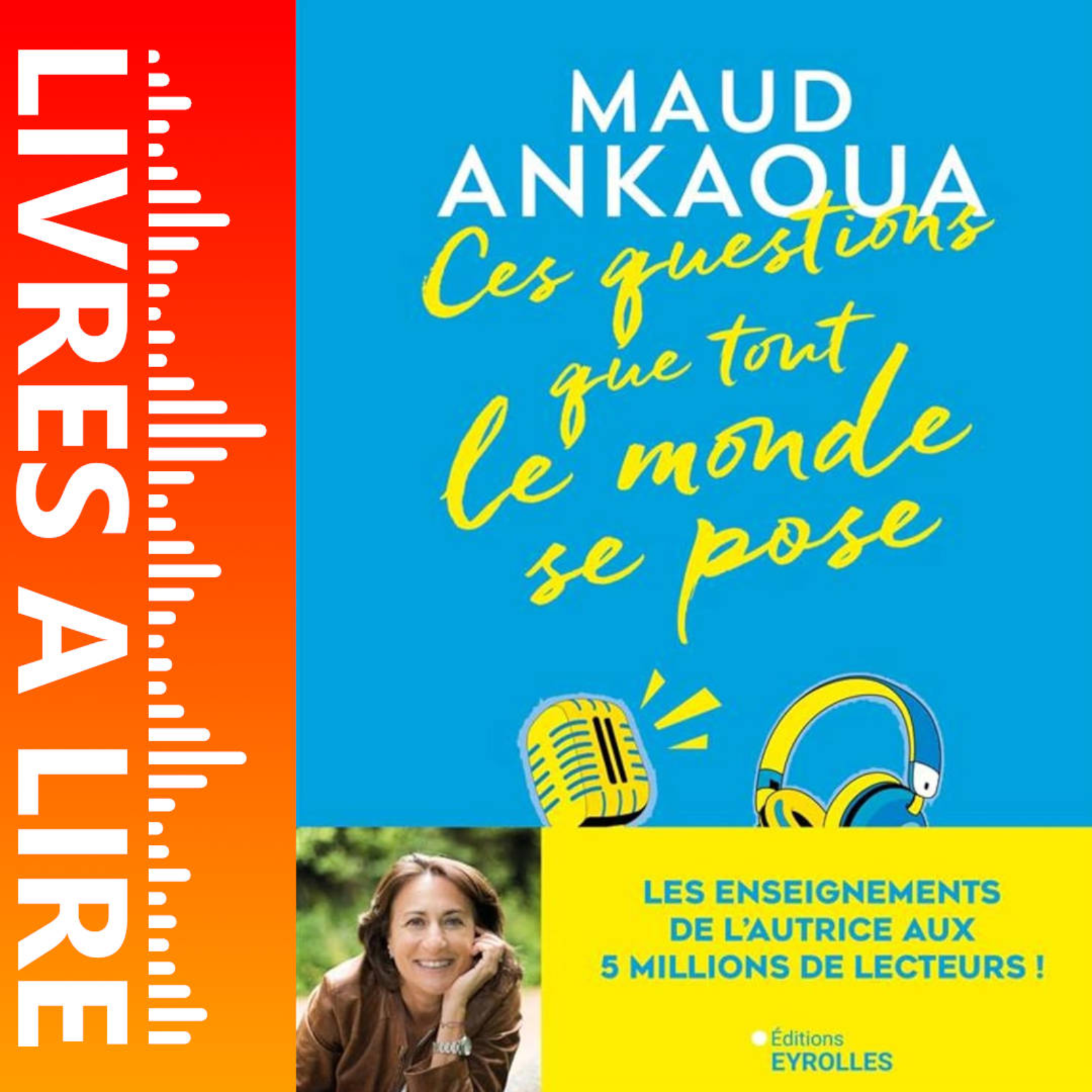 Ces questions que tout le monde se pose de Maud Ankaoua - Livre - Résumé et analyse episode artwork