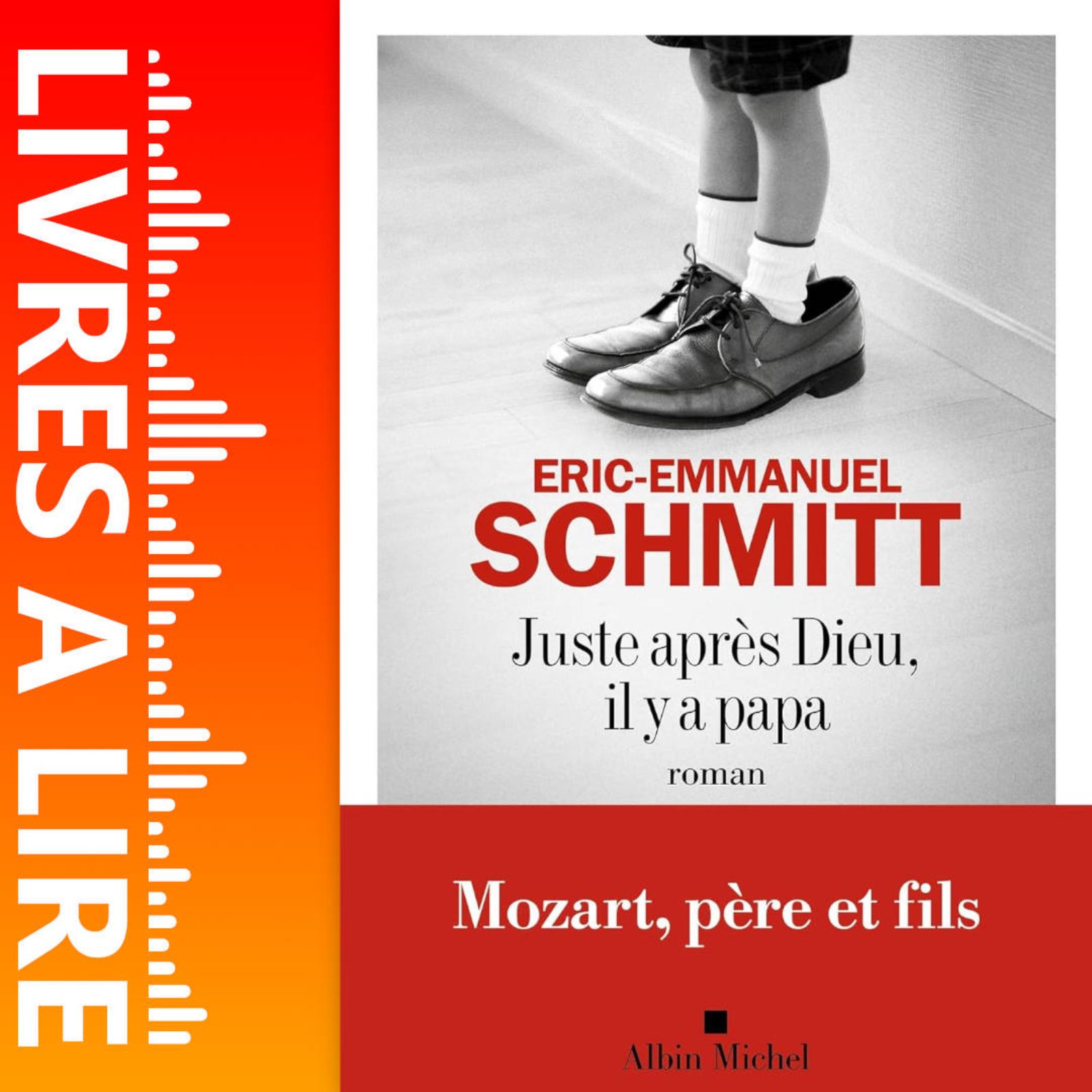 Juste après dieu, il y a papa de Éric-Emmanuel Schmitt - Livre - Résumé et analyse episode artwork