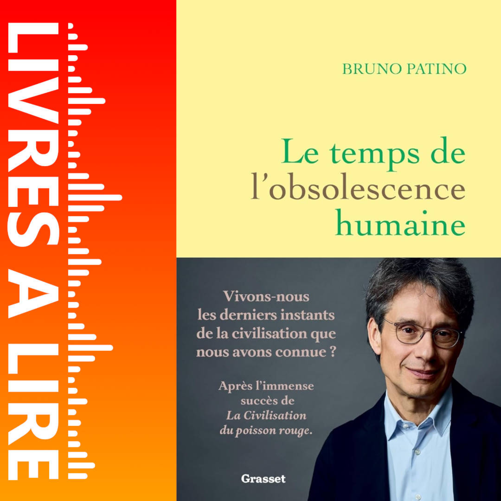 Le temps de l'obsolescence humaine de Bruno Patino - Livre - Résumé et analyse episode artwork