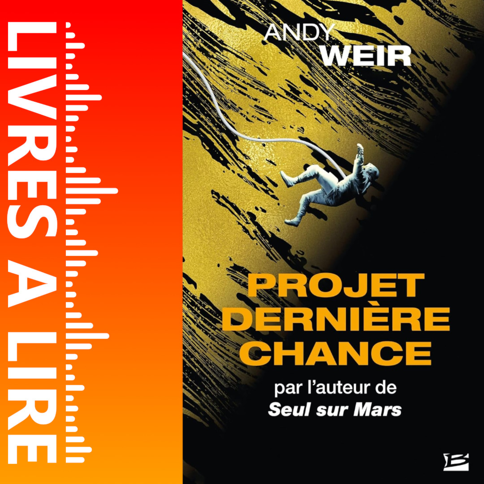 Projet Dernière chance de Andy Weir - Livre - Résumé et analyse episode artwork