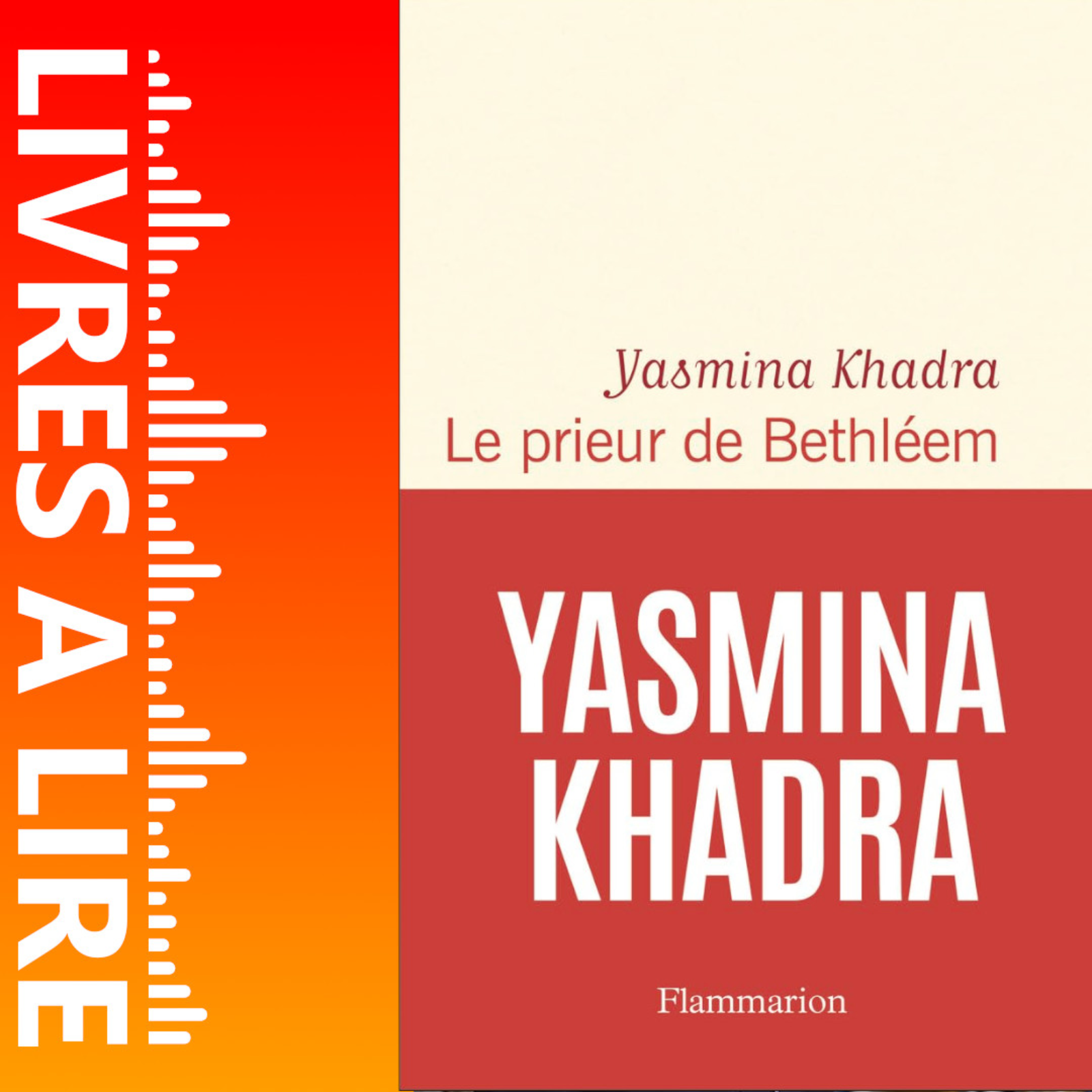 Le prieur de Bethléem de Yasmina Khadra - Livre - Résumé et analyse episode artwork