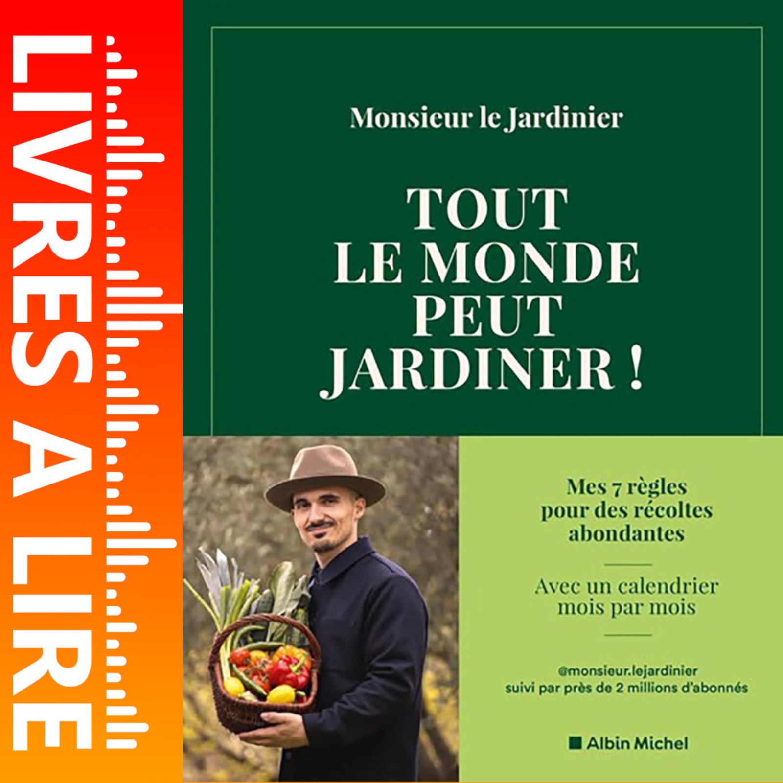 Tout le monde peut jardiner ! de Monsieur Le Jardinier - Livre - Résumé et analyse episode artwork