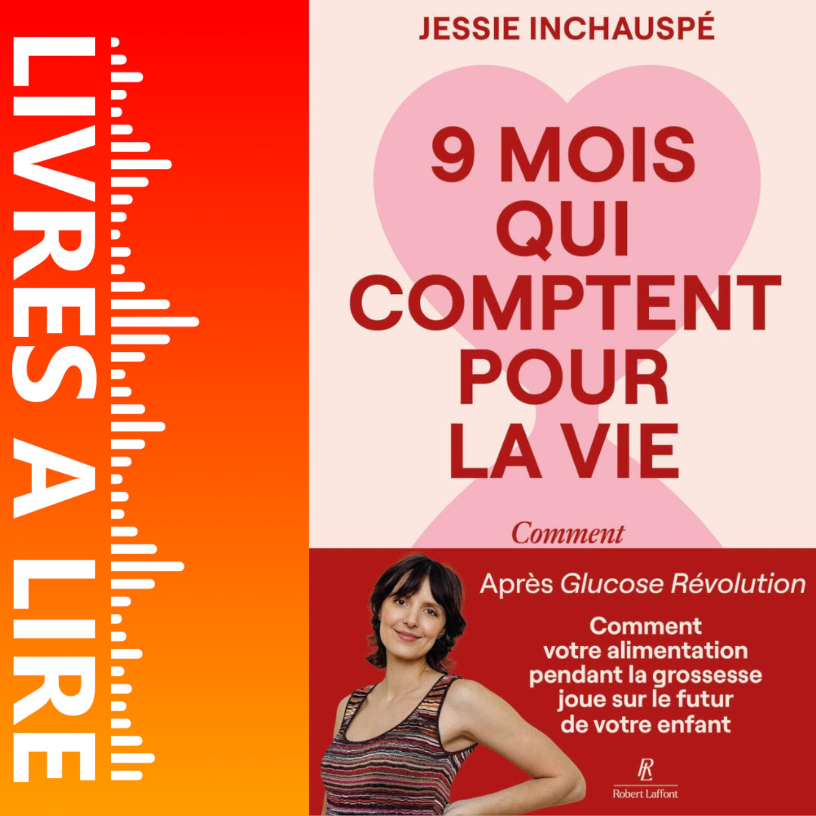 Neuf mois qui comptent pour la vie de Jessie Inchauspé - Livre - Résumé et analyse episode artwork