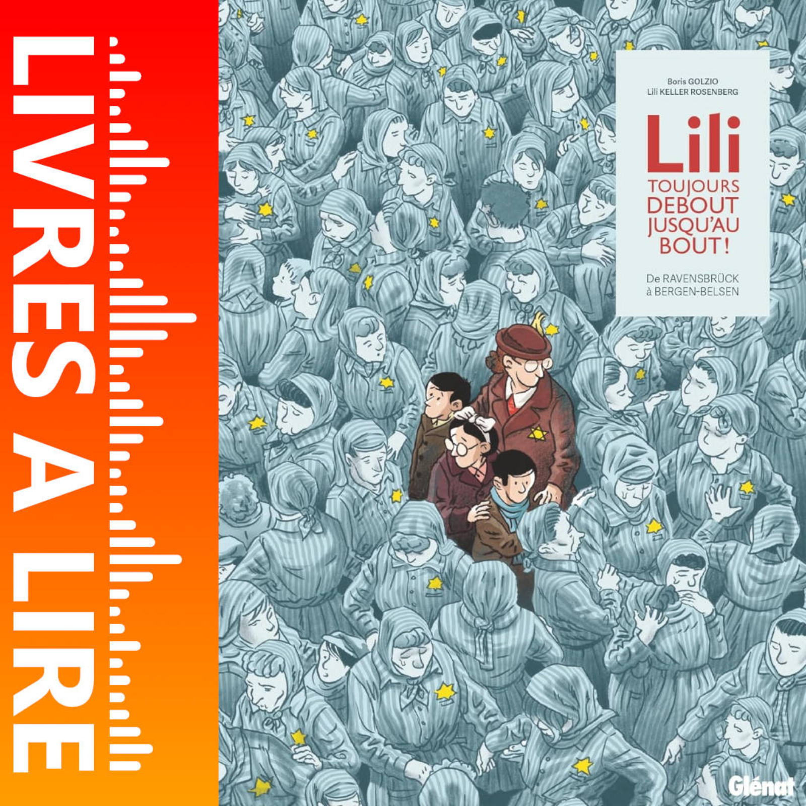 Lili, toujours debout, jusqu'au bout ! de Lili Keller-Rosenberg - Livre - Résumé et analyse episode artwork