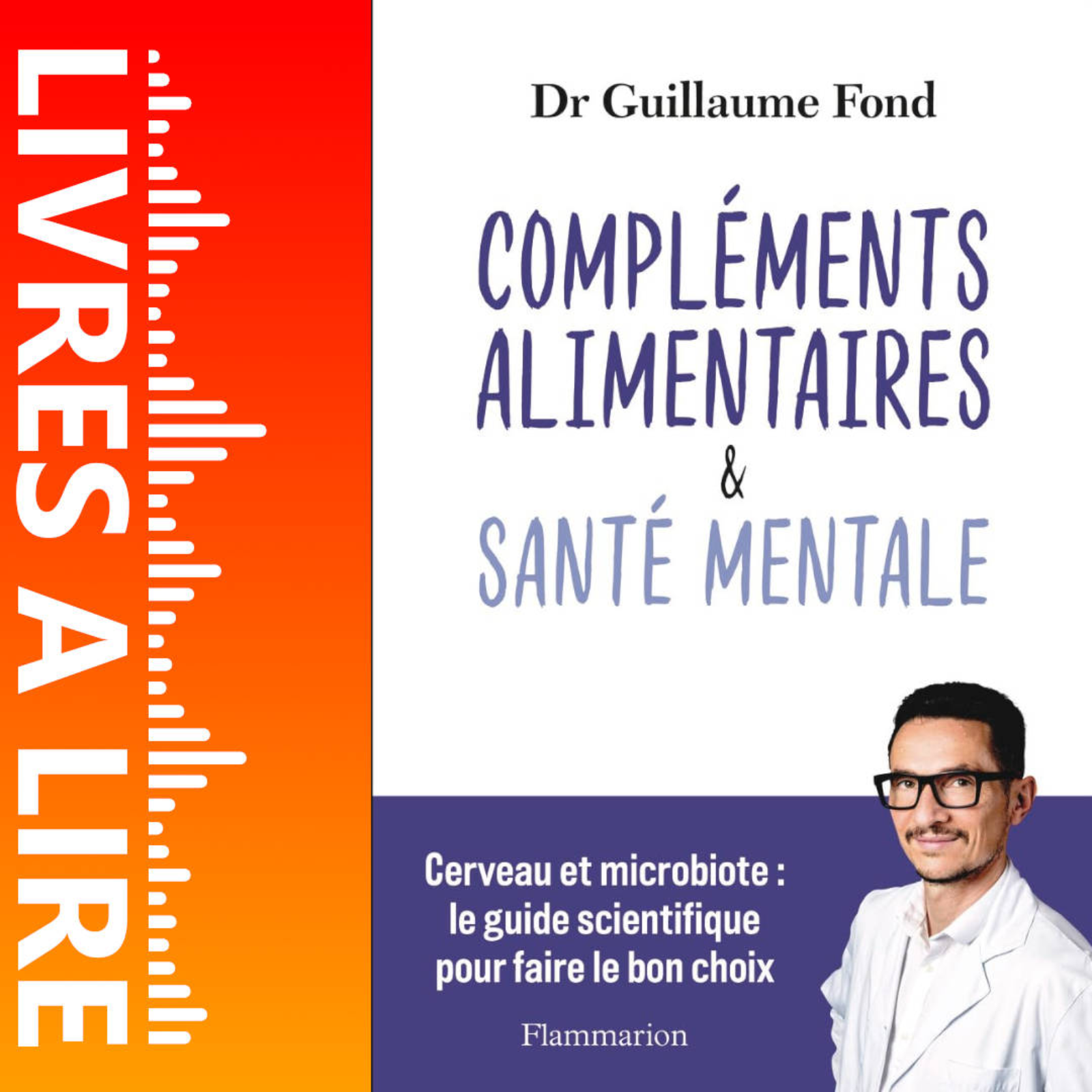 Compléments alimentaires et Santé mentale de Dr Guillaume Fond - Livre - Résumé et analyse episode artwork