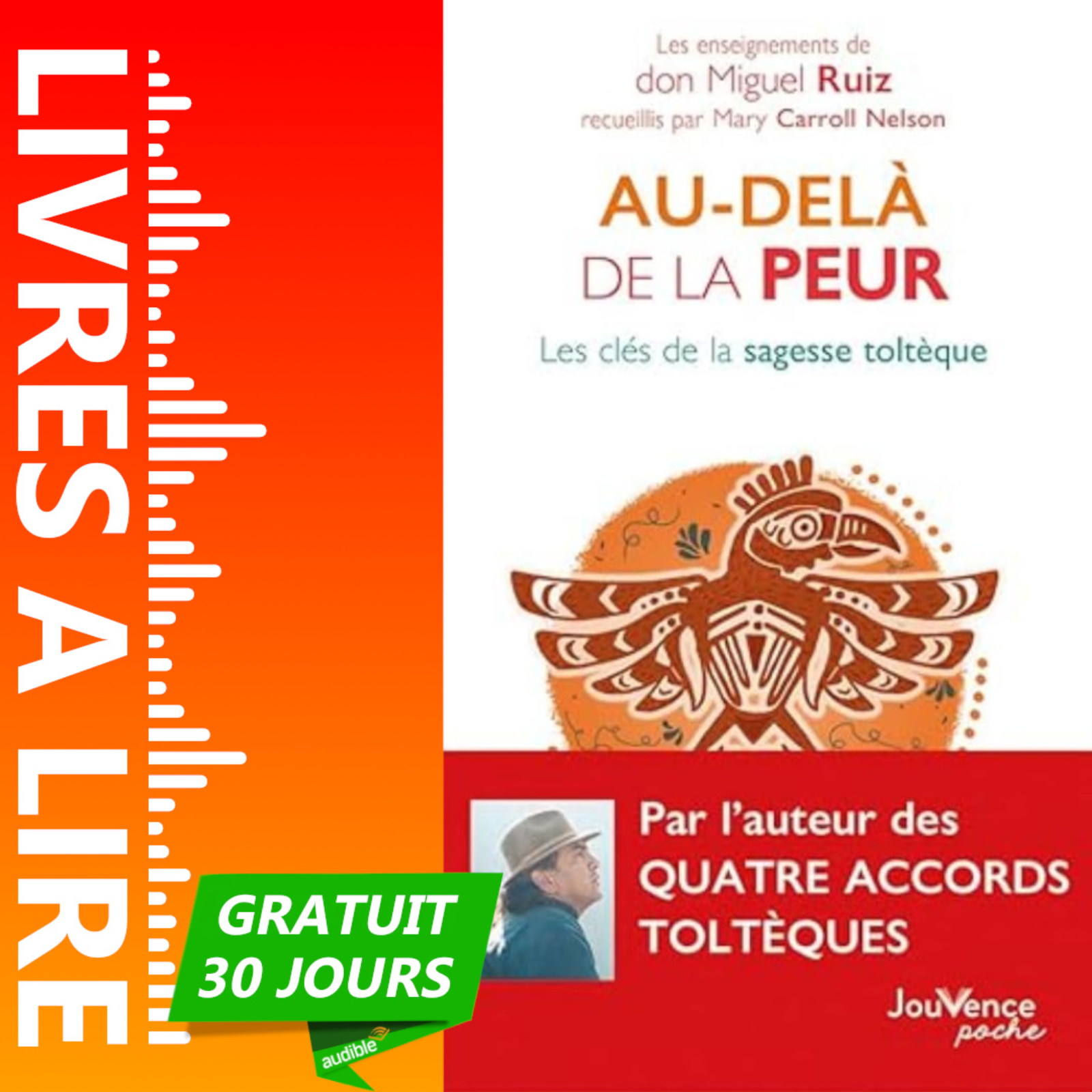 Au-delà de la peur - Les clées de la sagesse toltèque de Don Miguel Ruiz episode artwork