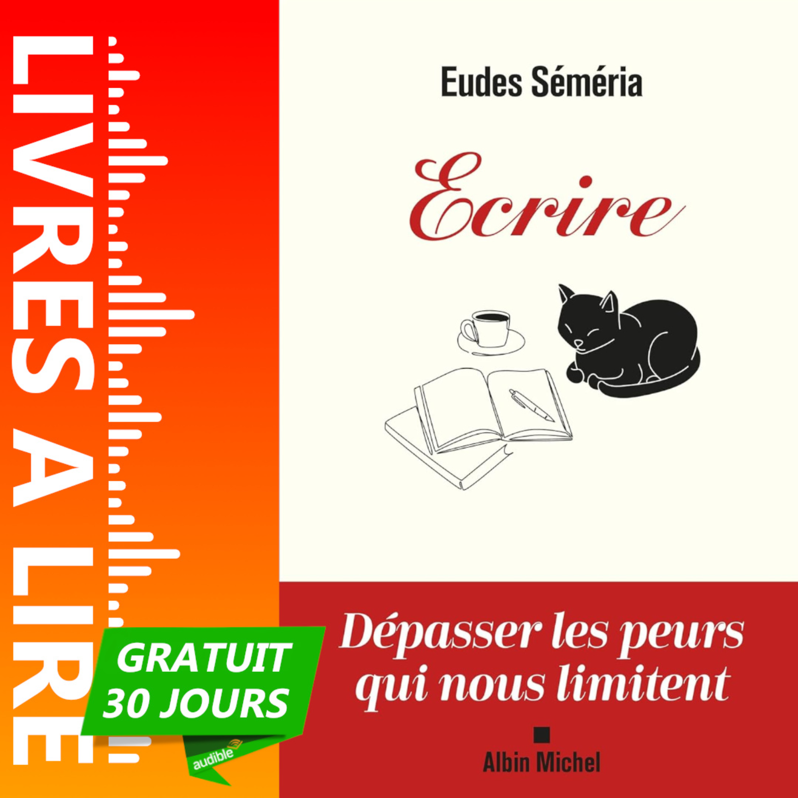 Ecrire - Dépasser les peurs qui nous limitent de Eudes Séméria episode artwork