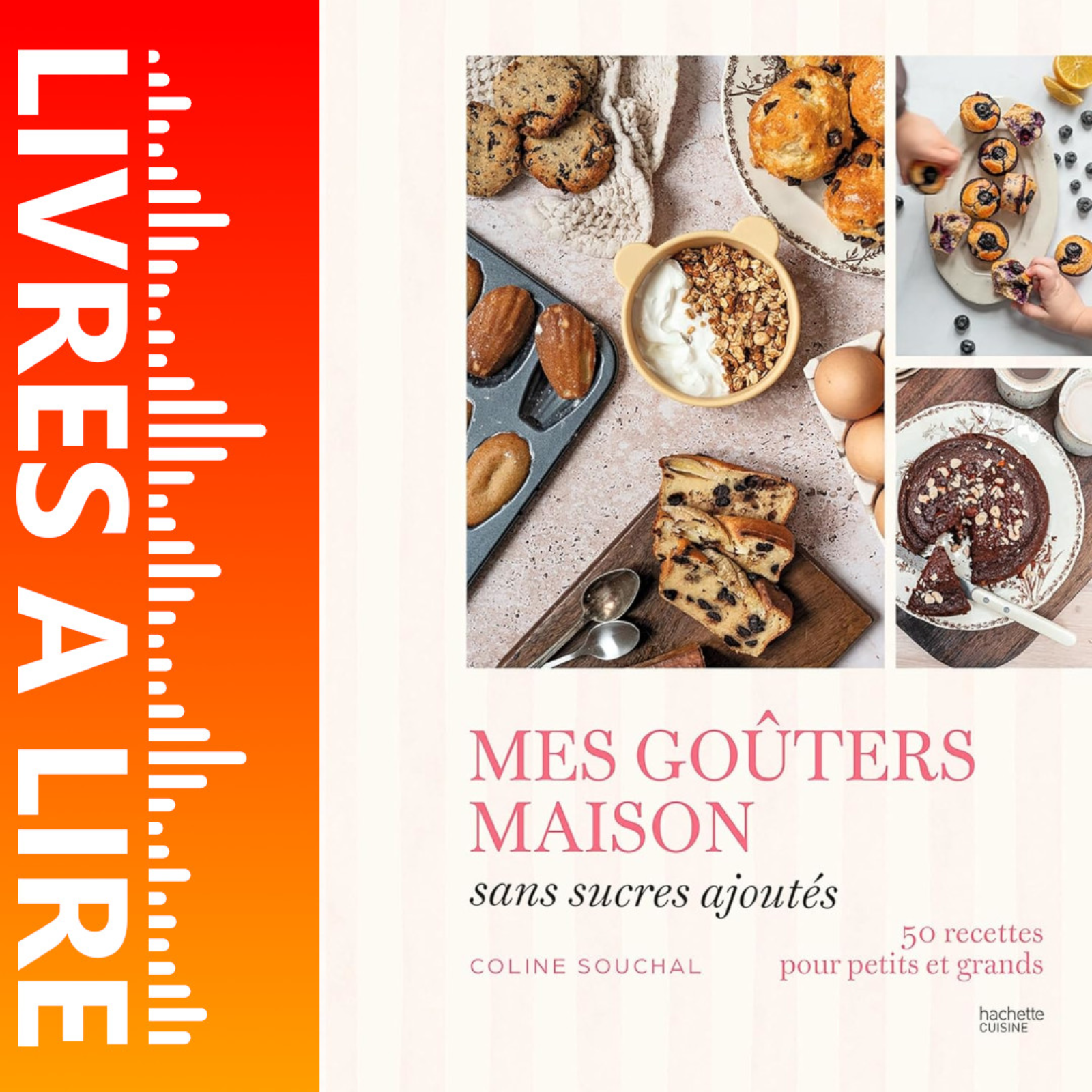 Mes goûters maison sans sucres ajoutés de Coline Souchal episode artwork