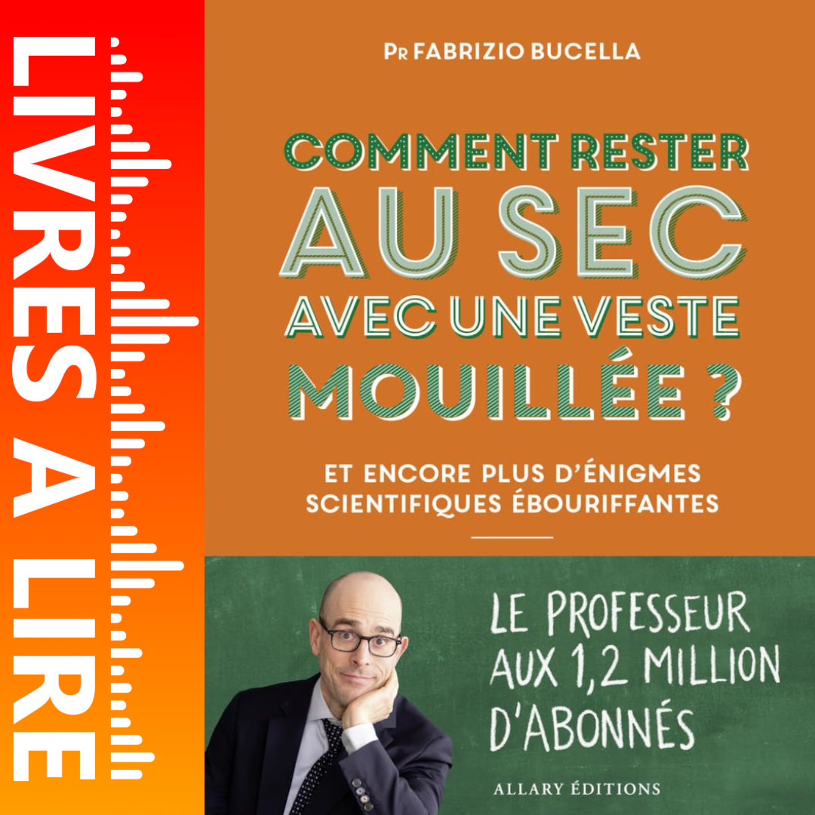 Comment rester au sec avec une veste mouillée ? - et encore plus d'énigmes scientifiques ébouriffantes de Fabrizio BUCELLA episode artwork