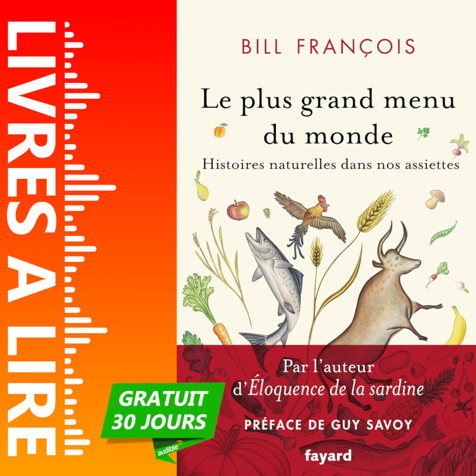 Le Plus Grand Menu du monde - Histoires naturelles dans nos assiettes de Bill François episode artwork
