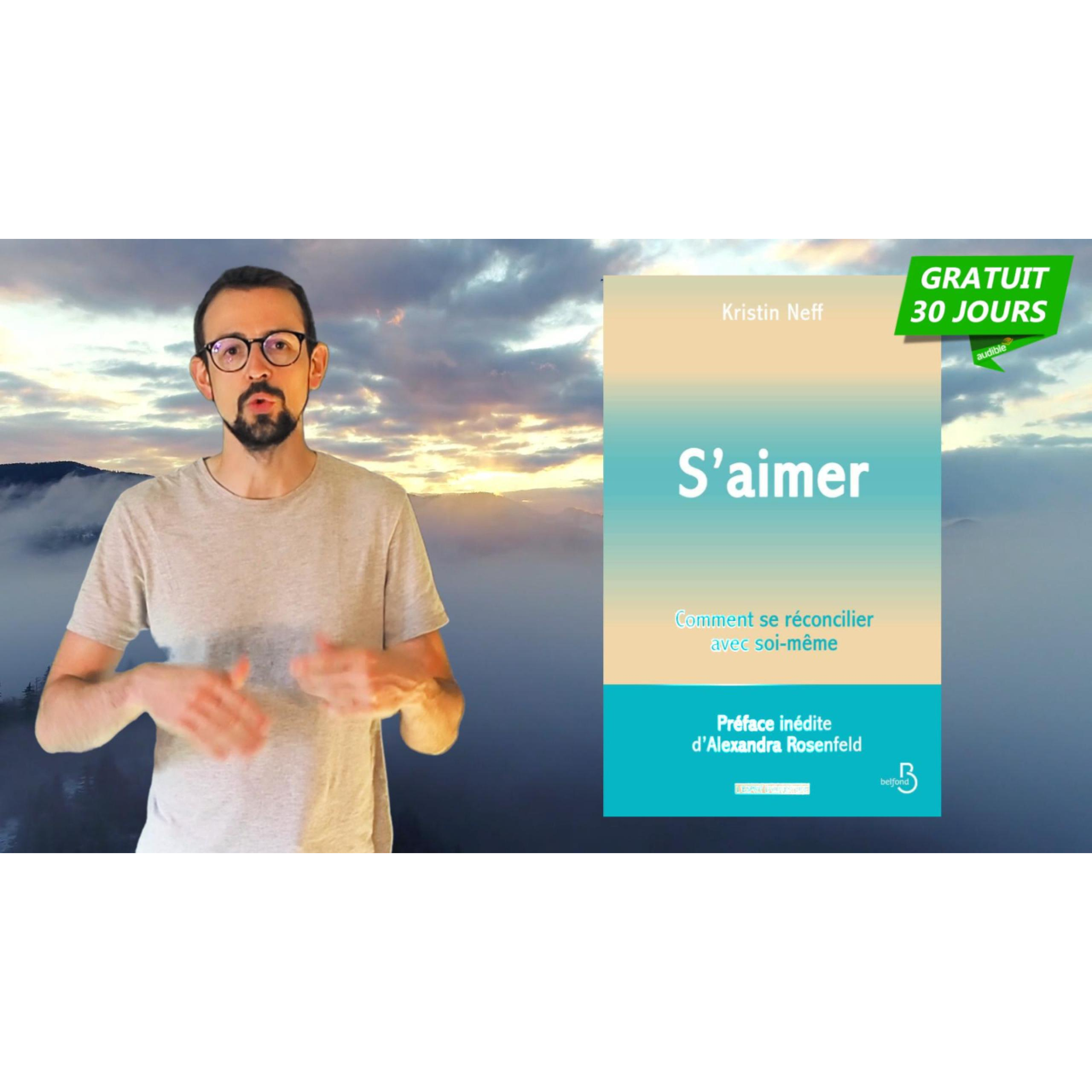 S'aimer - Comment se réconcilier avec soi-même de Kristin Neff episode artwork