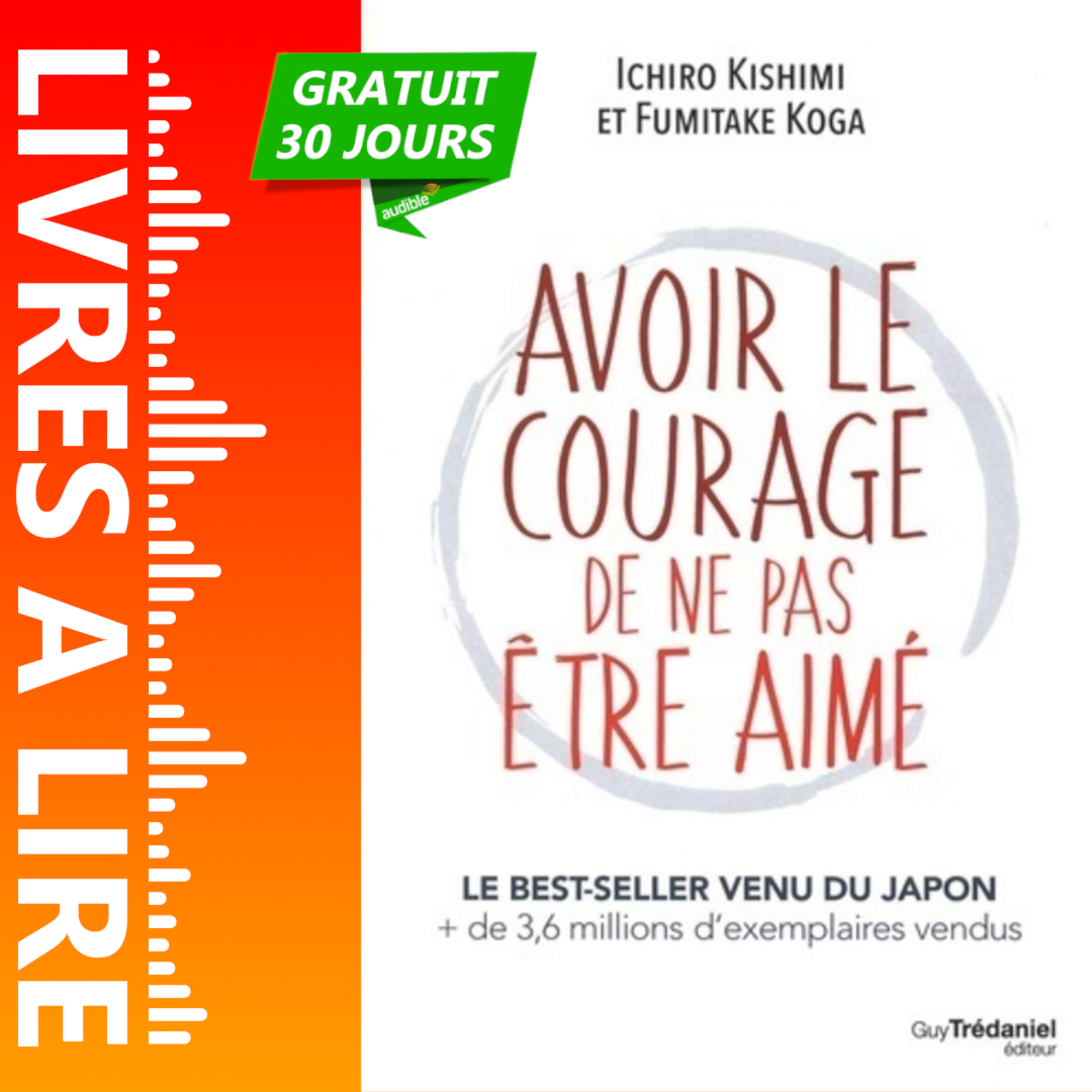 Avoir le courage de ne pas être aimé de Ichiro Kishimi - Résumé et Analyse du livre episode artwork