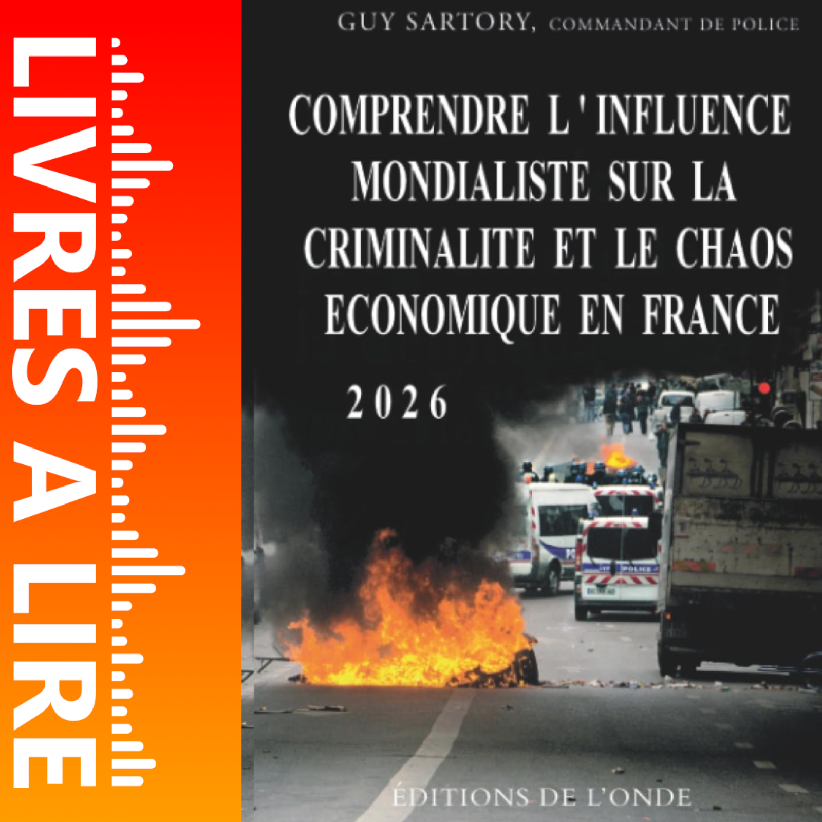 Comprendre l'influence mondialiste sur la criminalité et le chaos économique en France de Guy Sartory - Résumé et Analyse du livre episode artwork