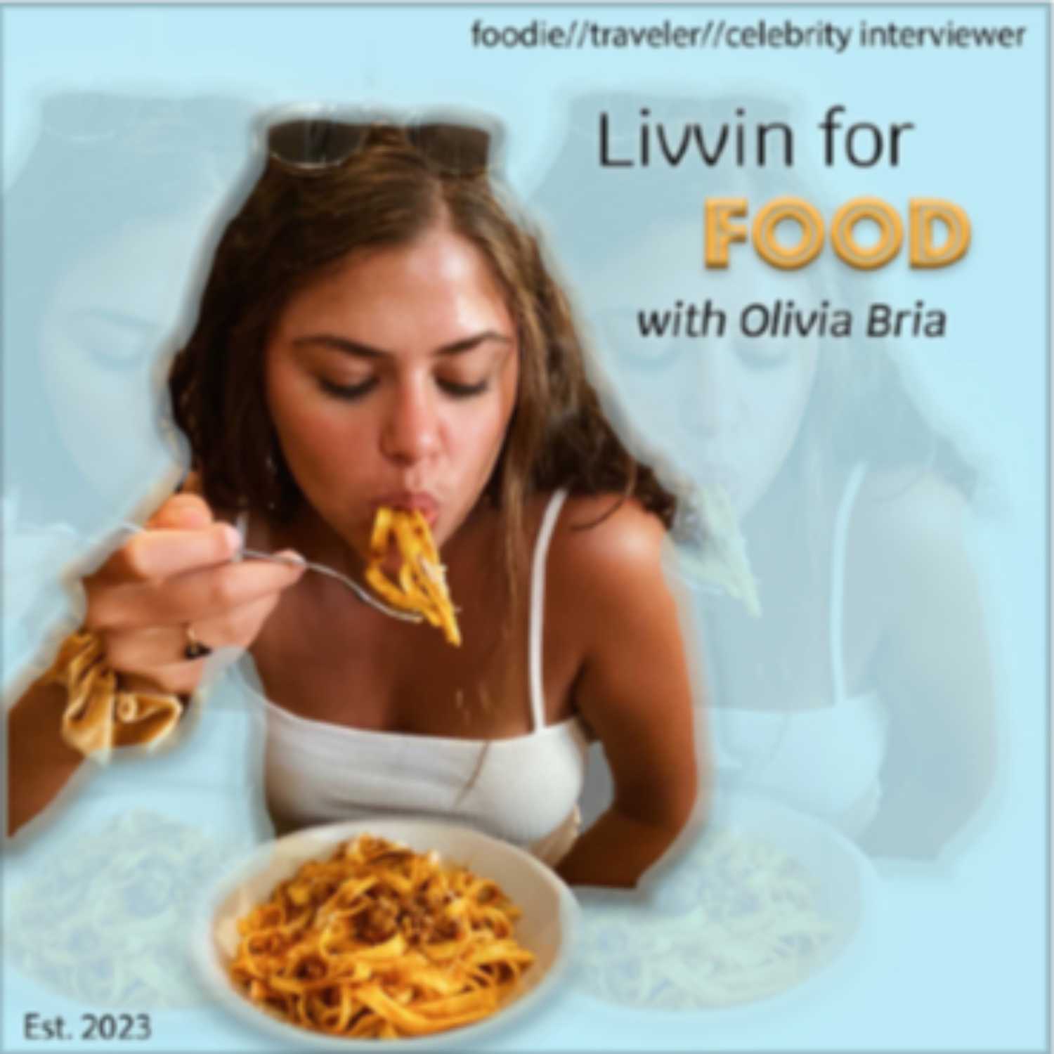 Livvin for Food with Olivia Bria