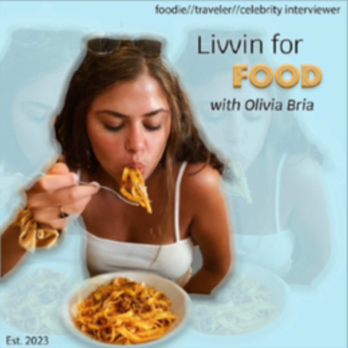 Livvin for Food with Olivia Bria