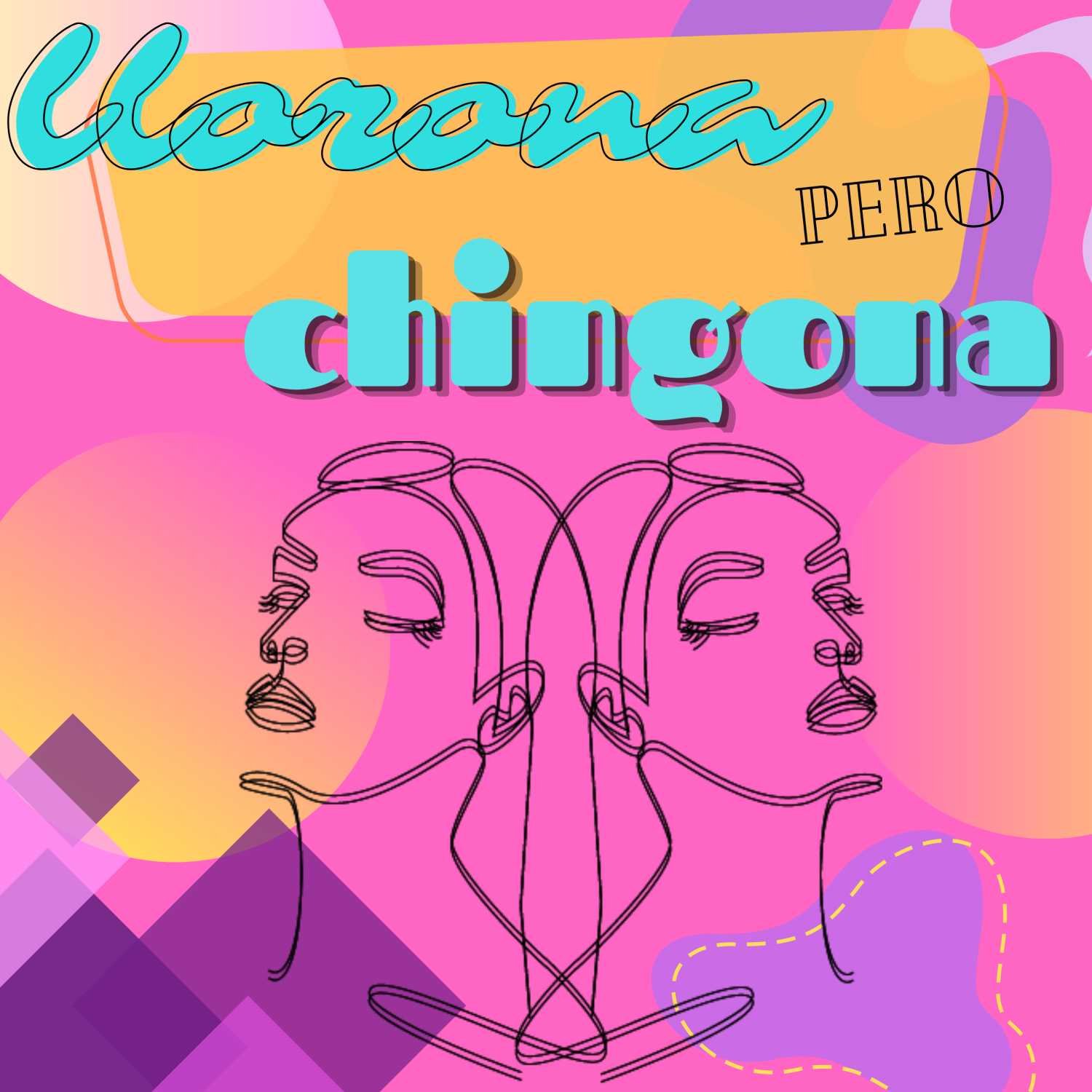 Llorona Pero Chingona Pod