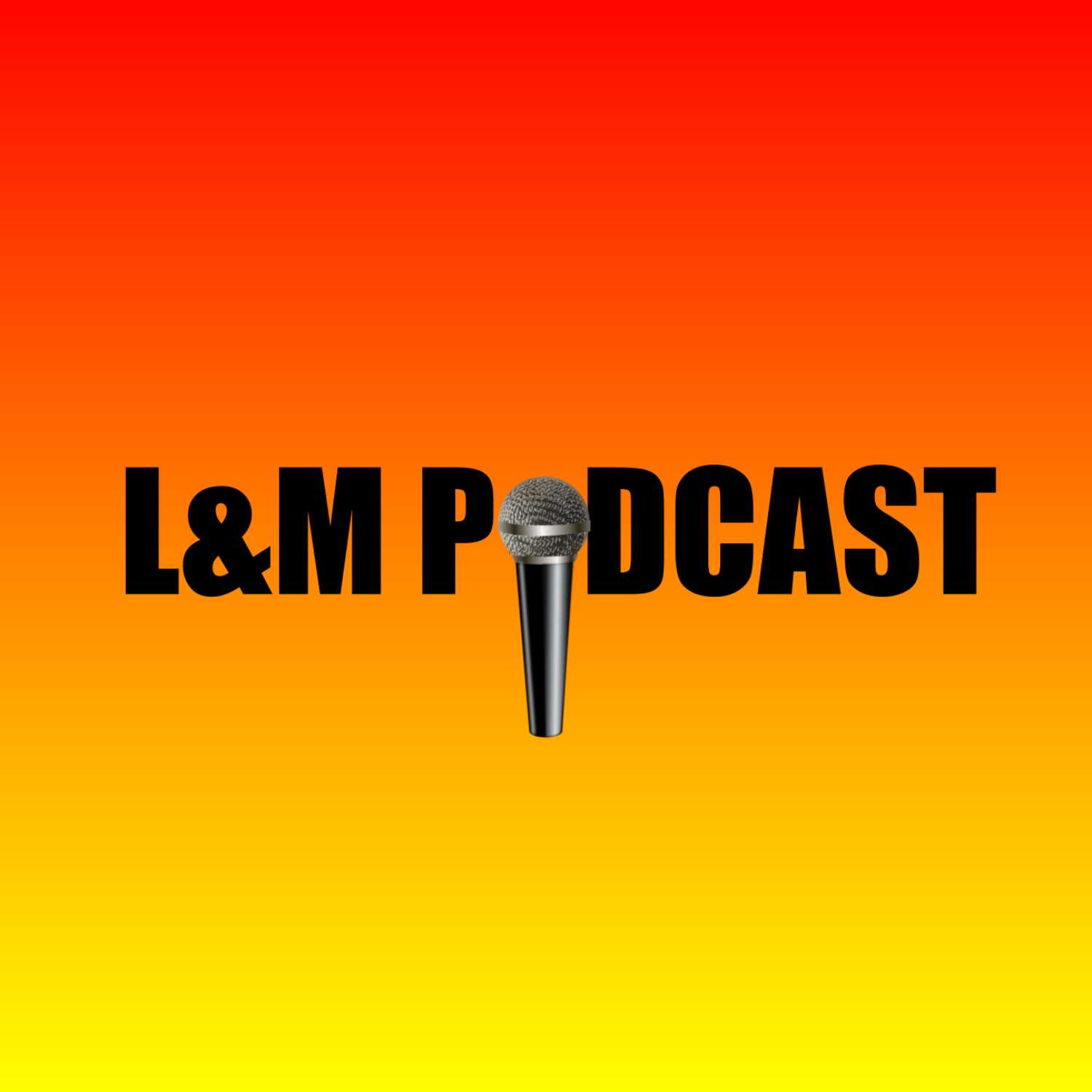 L&M Podcast