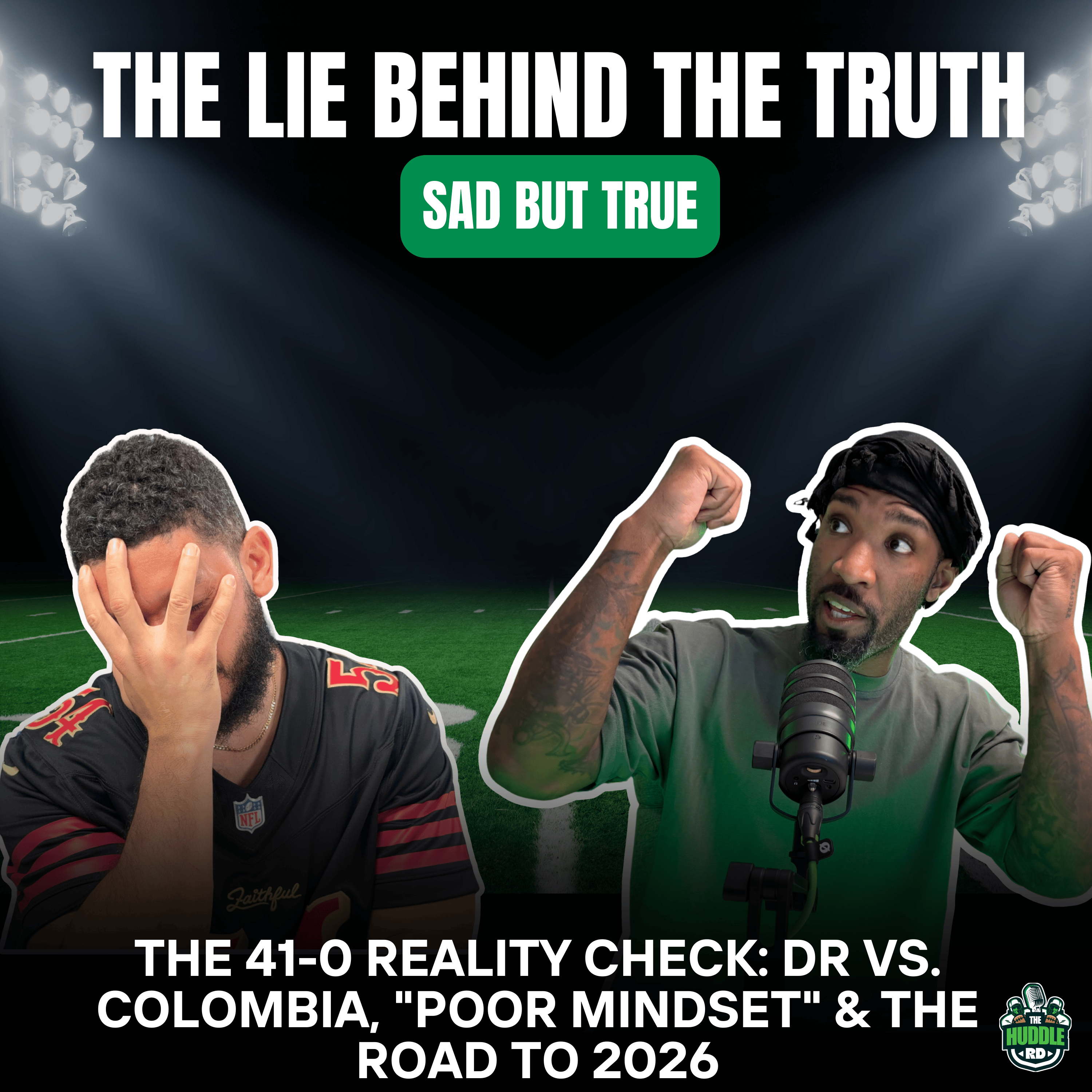 The 41-0 Reality Check: DR vs. Colombia, "Poor Mindset" & The Road to 2026 episode artwork