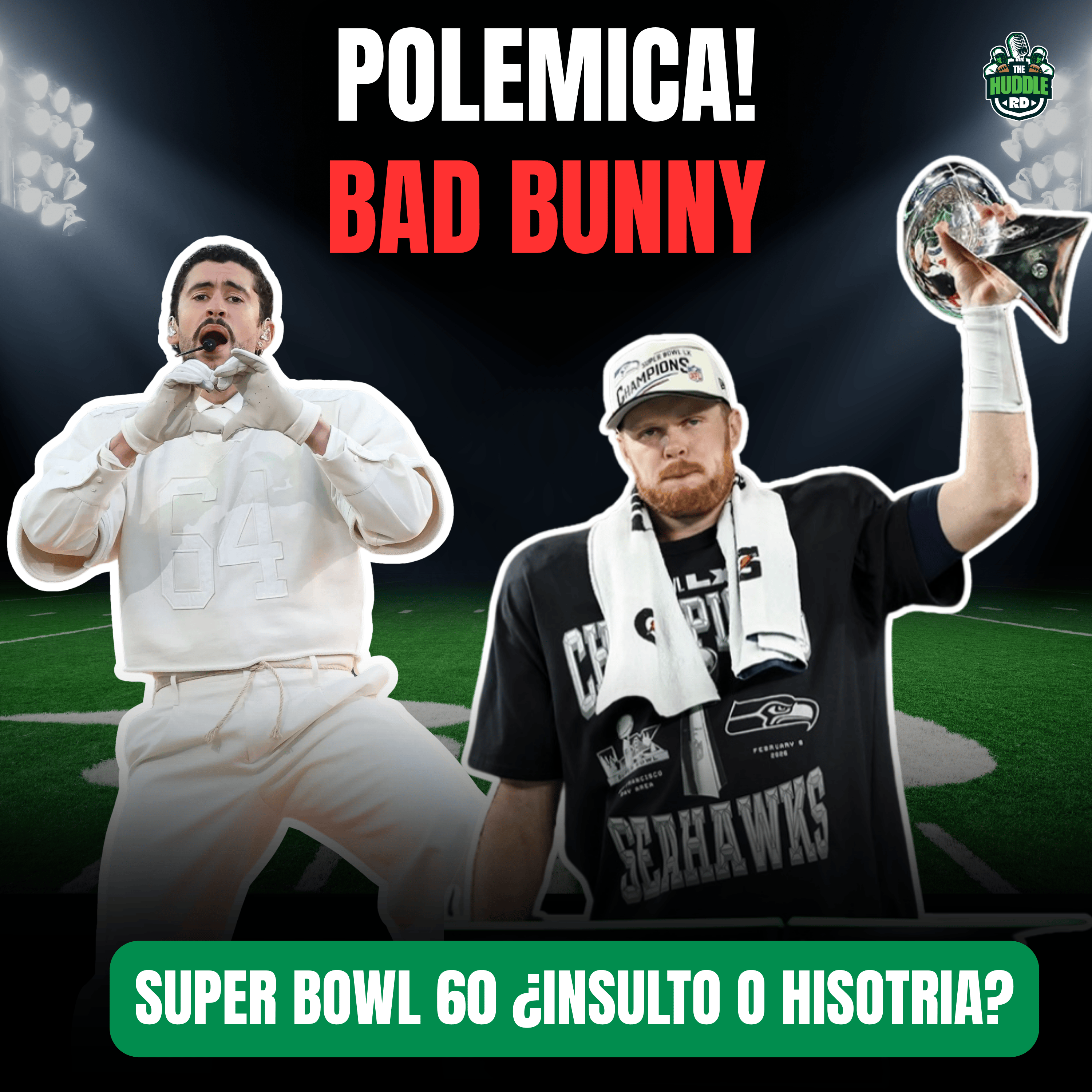 🎙️ SB LX: ¡Seattle es CAMPEÓN! + La POLÉMICA de Bad Bunny y Lady Gaga episode artwork