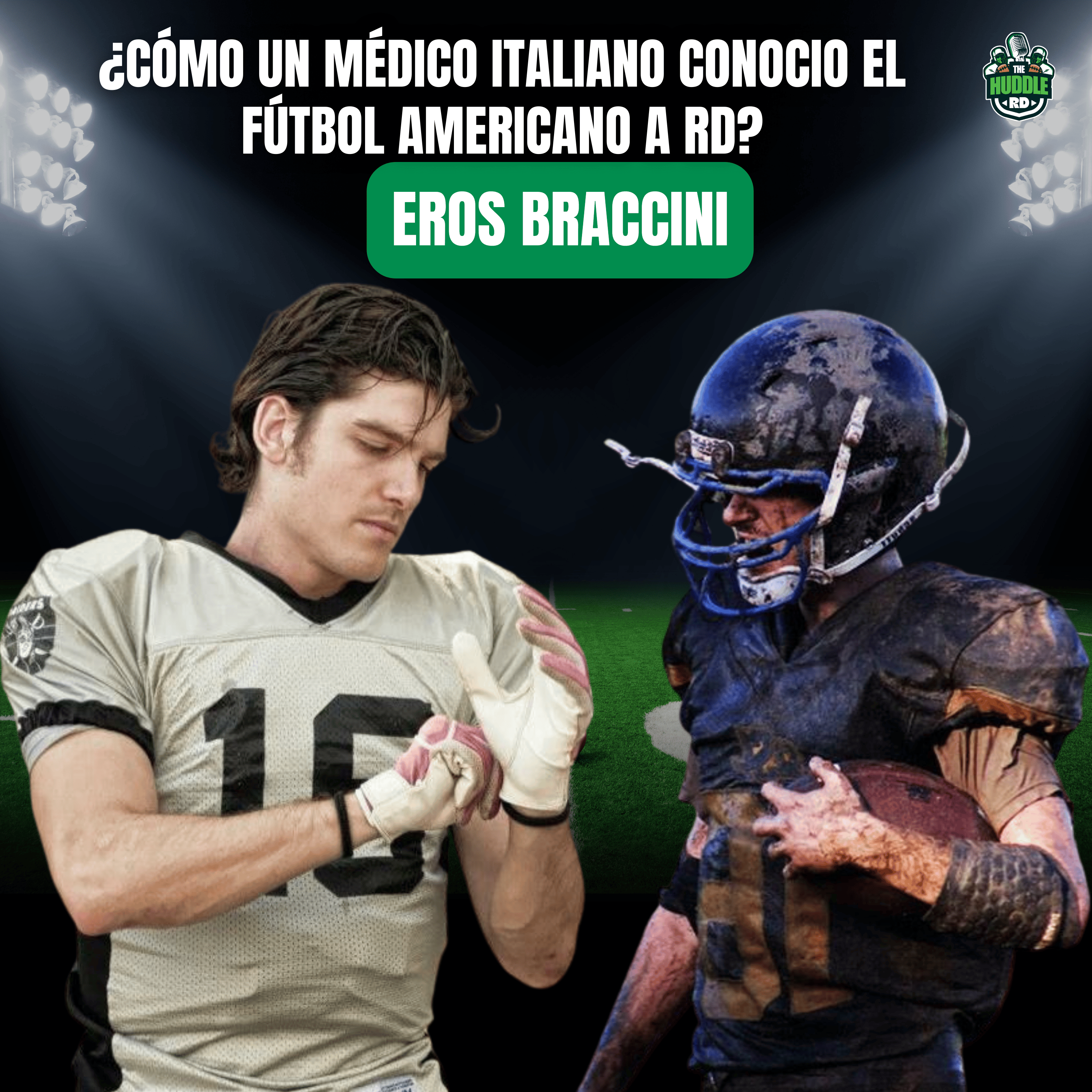 Eros Braccini: De Italia a RD, Medicina y el Origen del Football en la Isla episode artwork