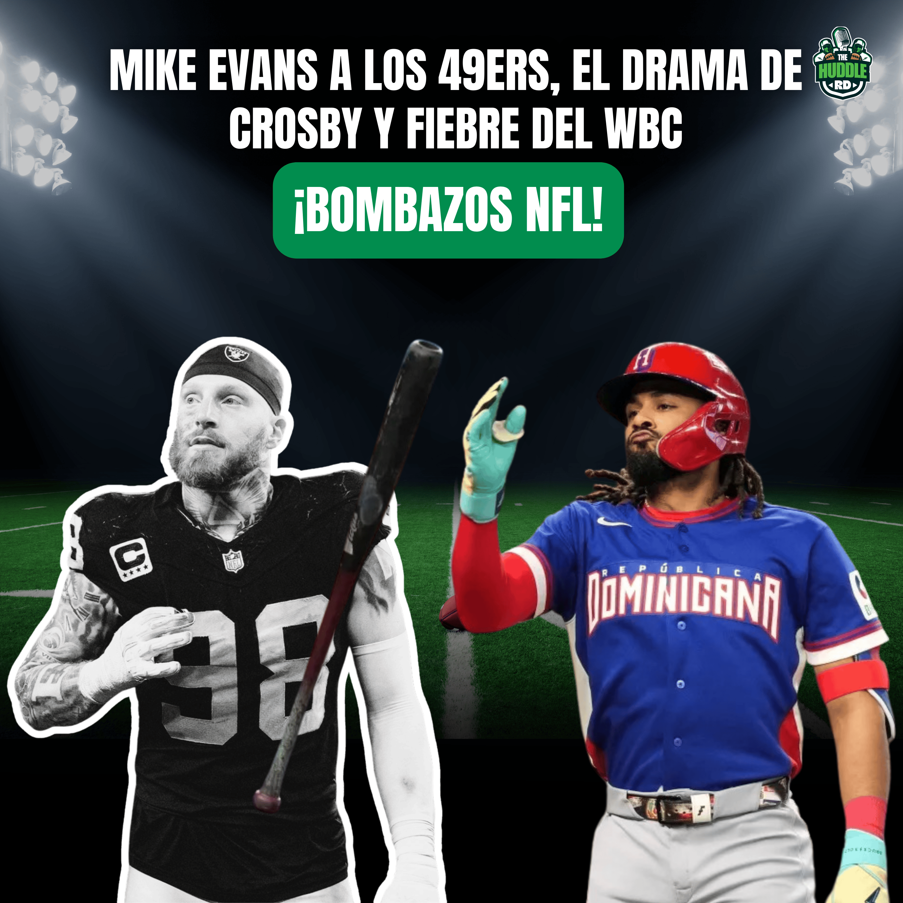 Agencia Libre NFL 2026: San Francisco va con todo, el caos en Las Vegas y el Clásico Mundial | The Huddle RD episode artwork