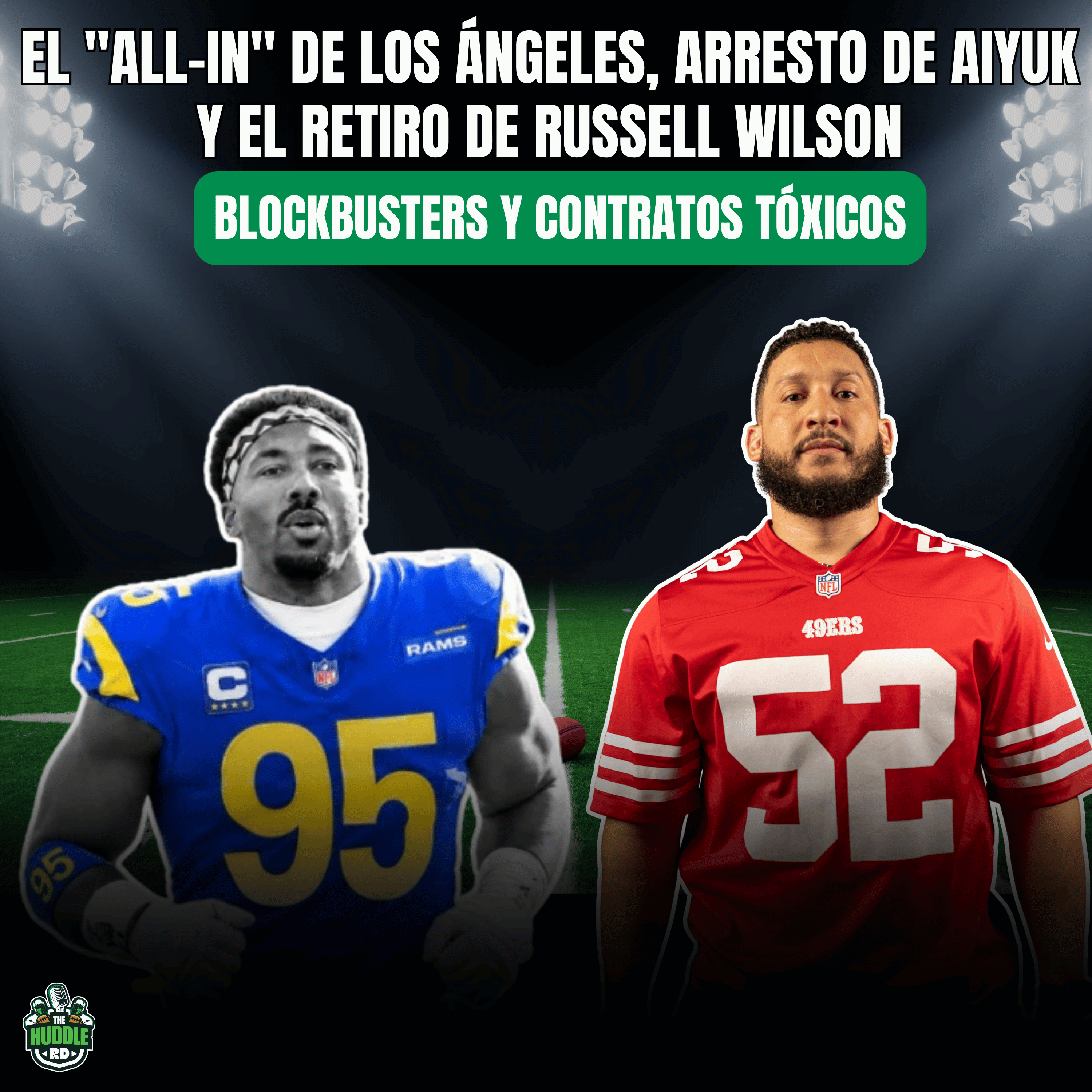 The Huddle RD | Myles Garrett a los Rams: ¿El fin de la liga o un riesgo innecesario? + Flag Football RD episode artwork