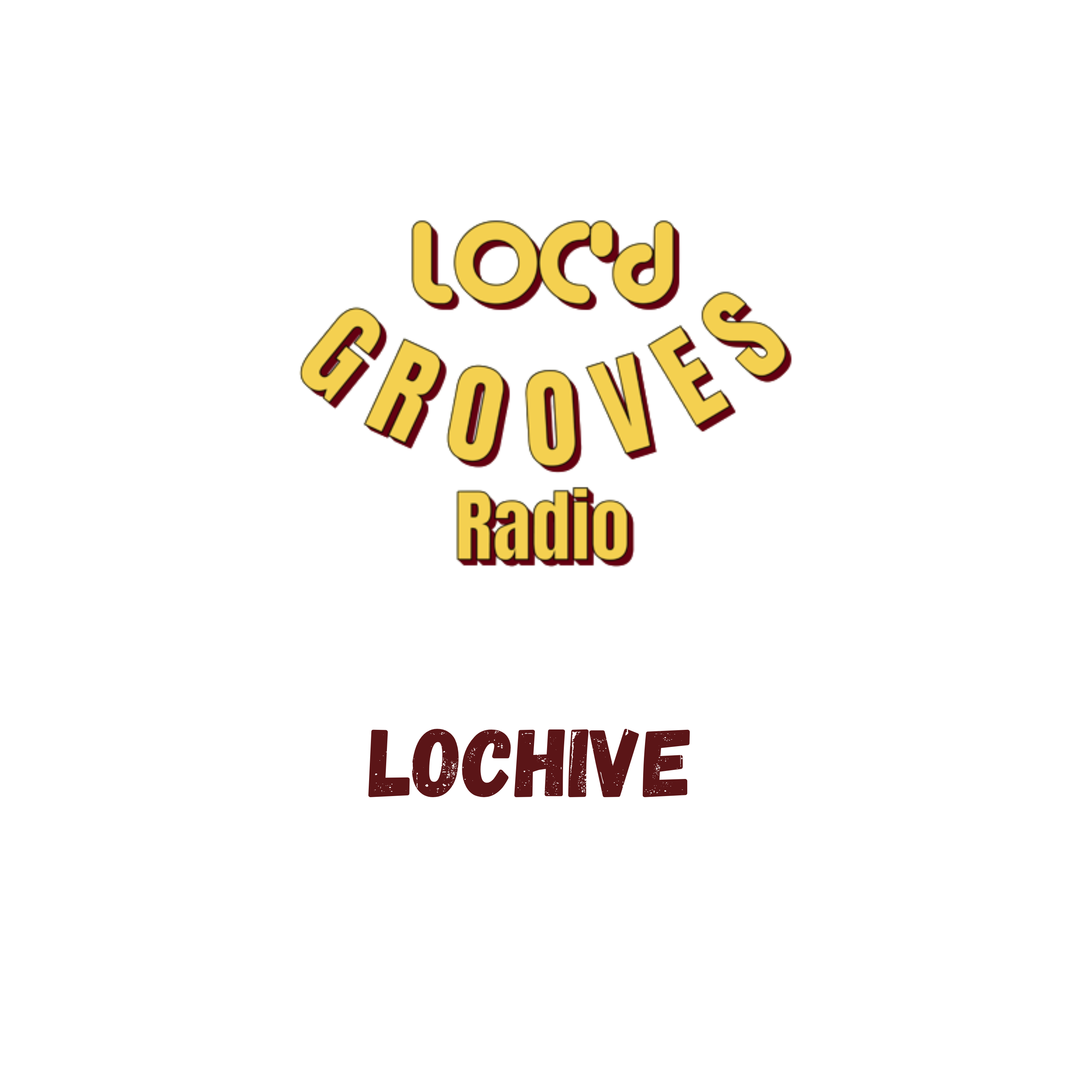 Lochive live at LOC'd GROOVES
