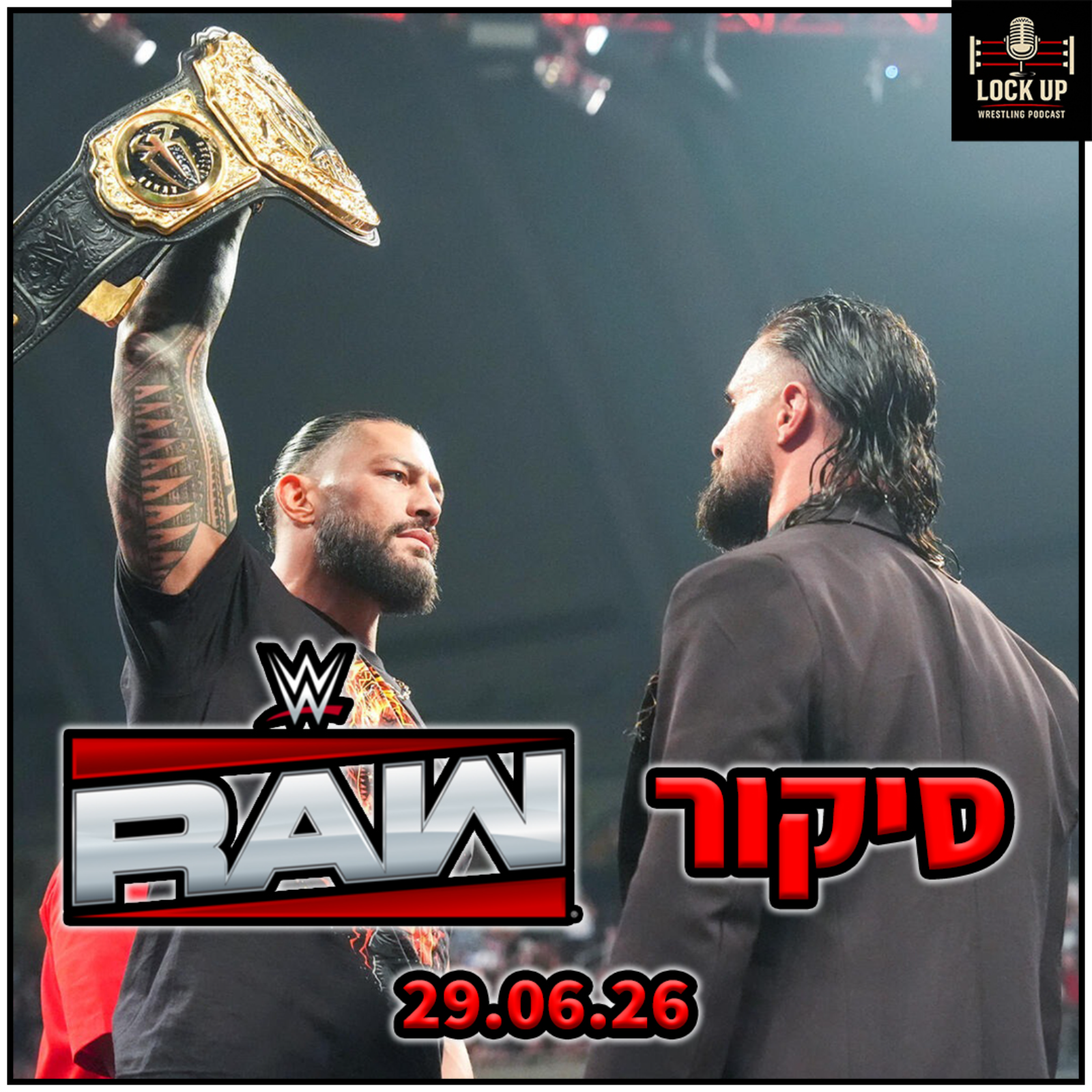 פרק 77| סיקור RAW | לסנר נגד אובה פמי בקרב כלוב! - רולינס נגד ריינס! episode artwork