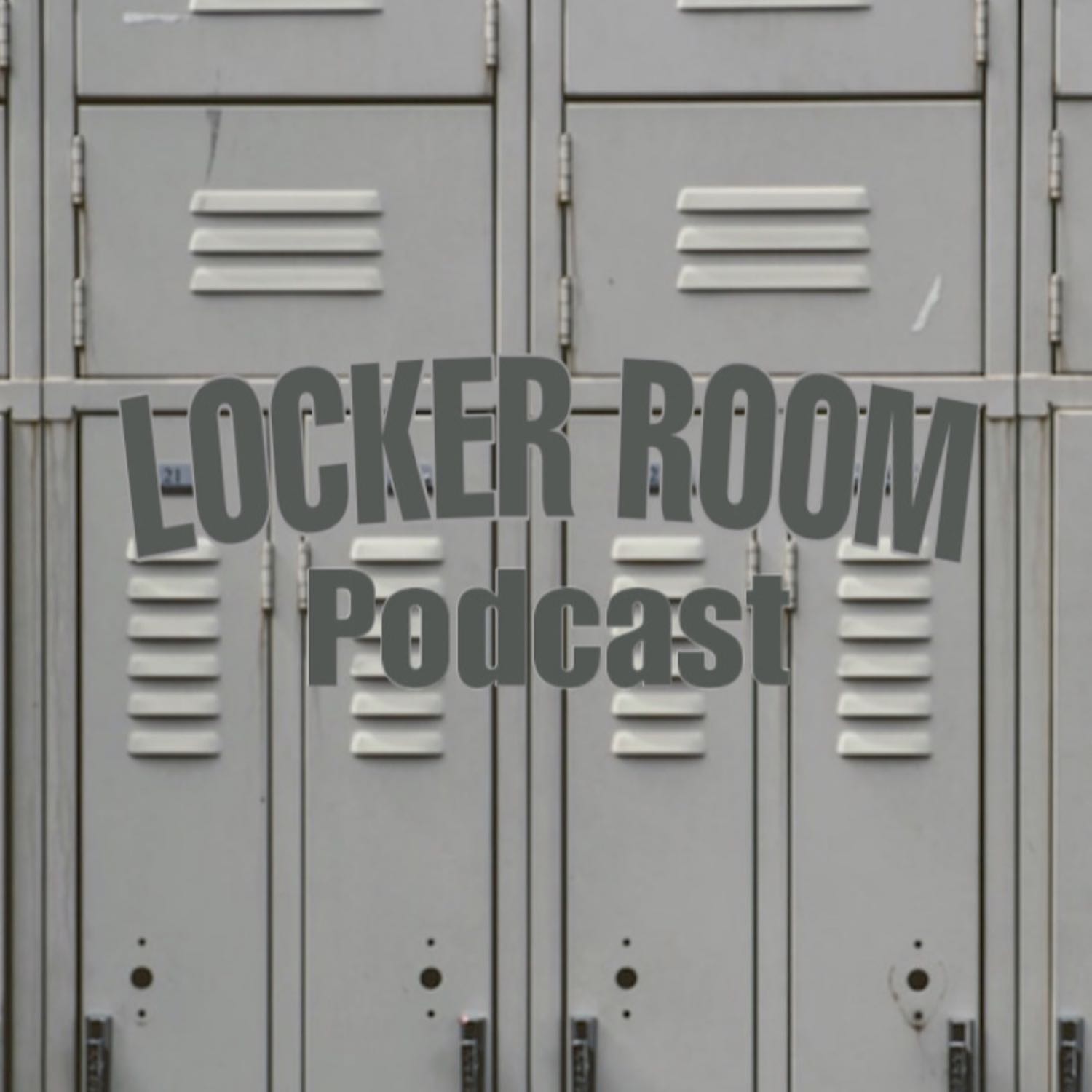 Locker Room Podcast