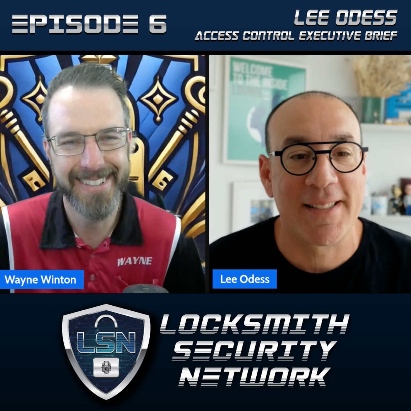 LSN EP. 6: Lee Odess from Access Control Executive Brief – Integrating Access Control