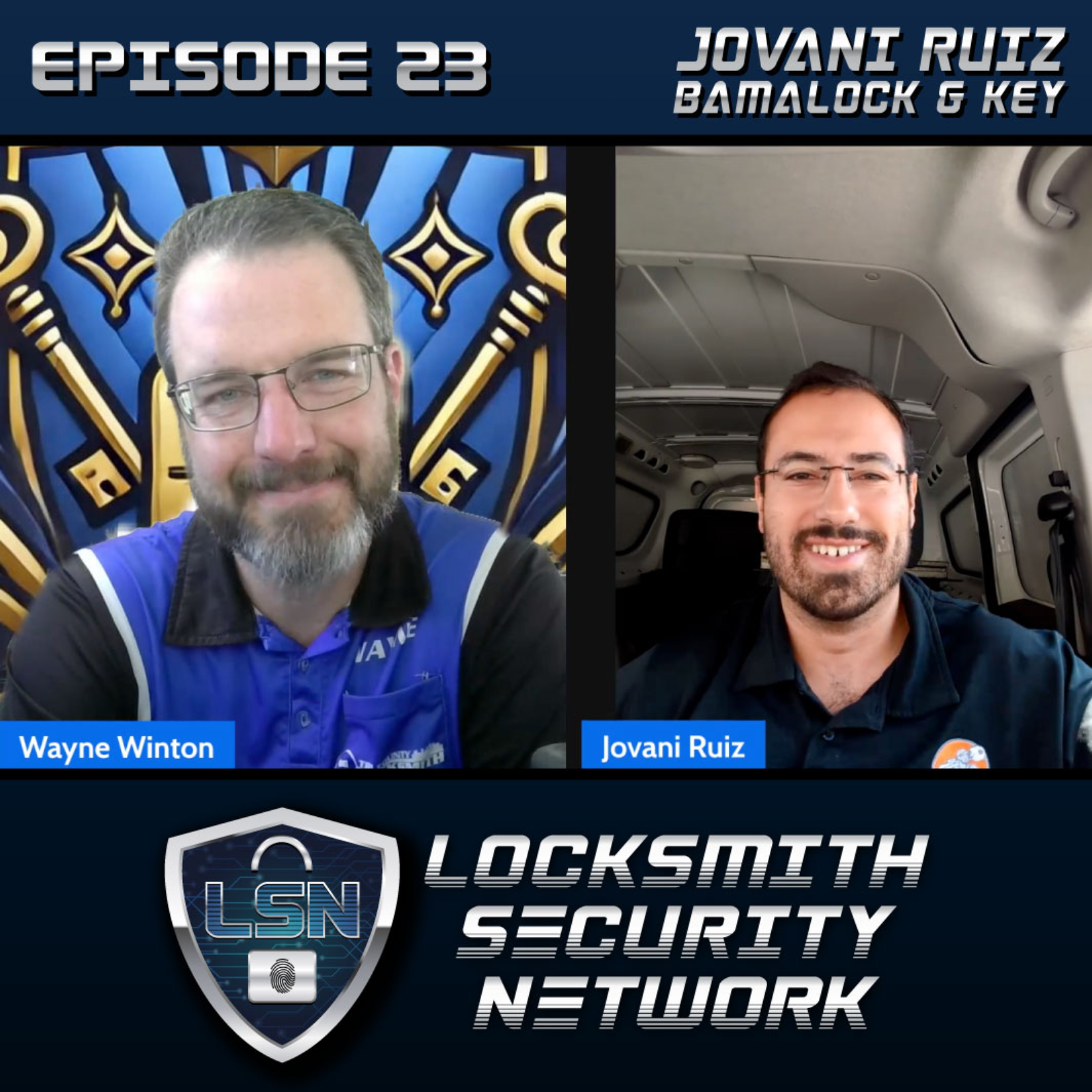 LSN EP. 23: Locksmiths vs. Scammers! Successful Tips From ALOA President Wayne Winton & Jovani Ruiz