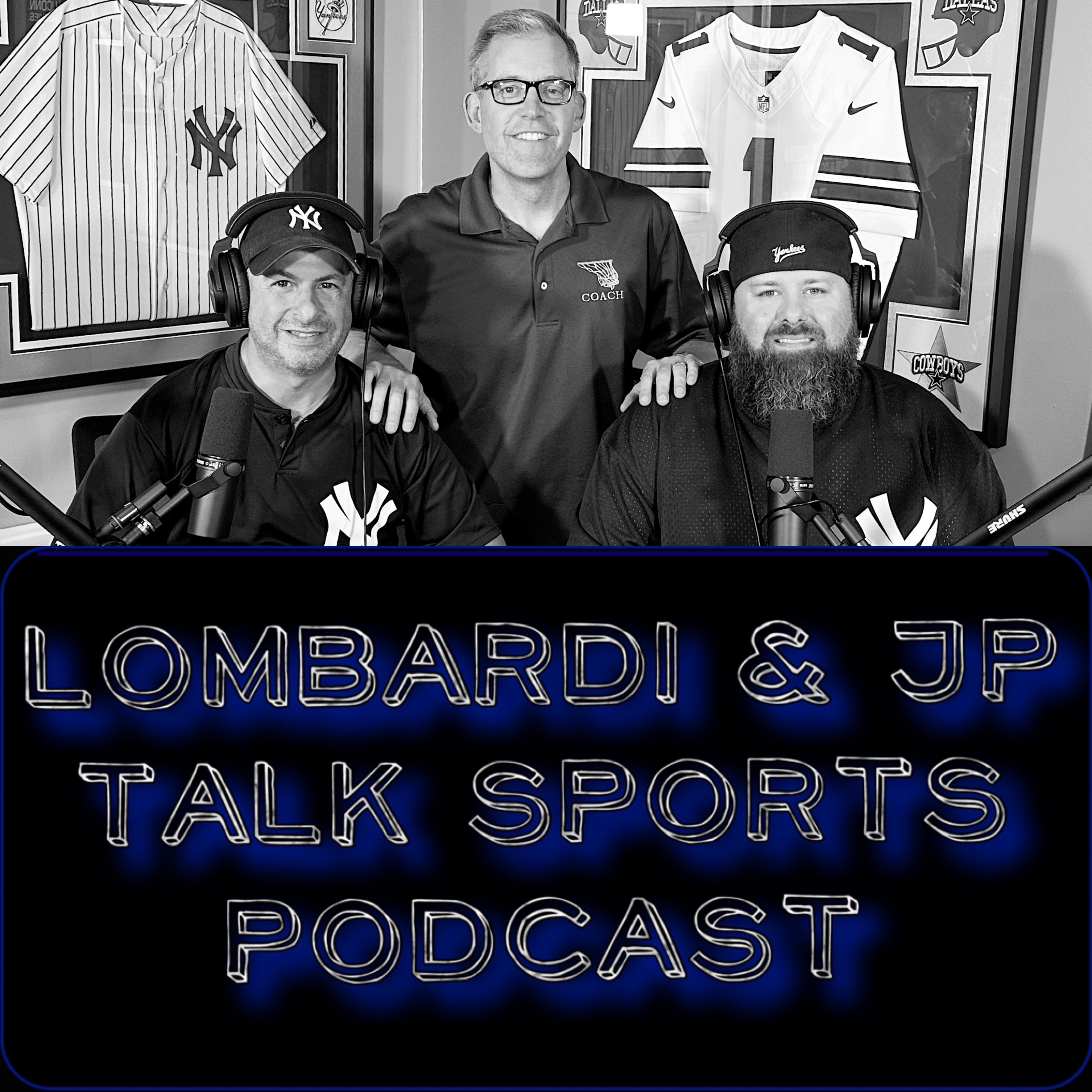 Lombardi & JP Talk Sports Podcast