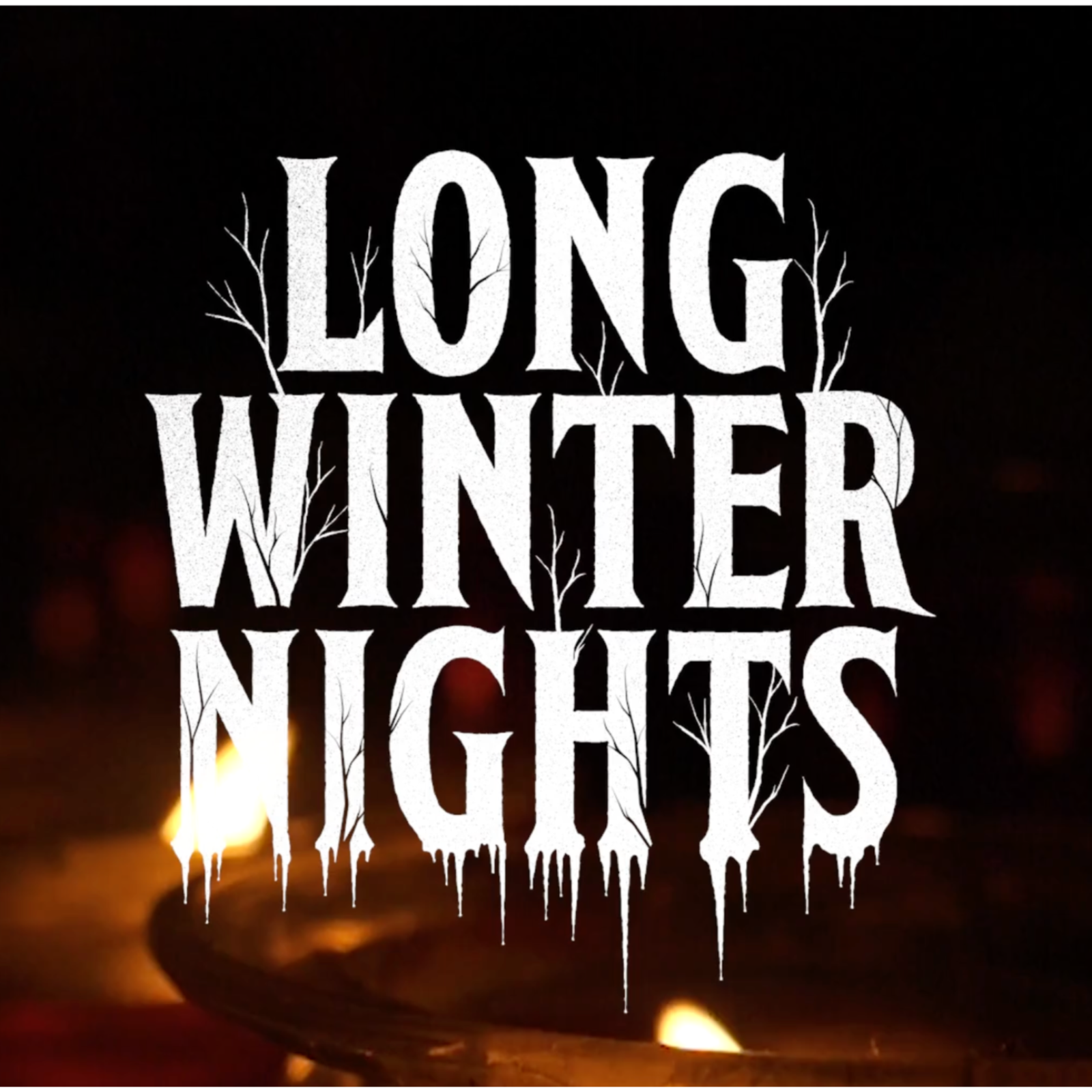 Long Winter Nights