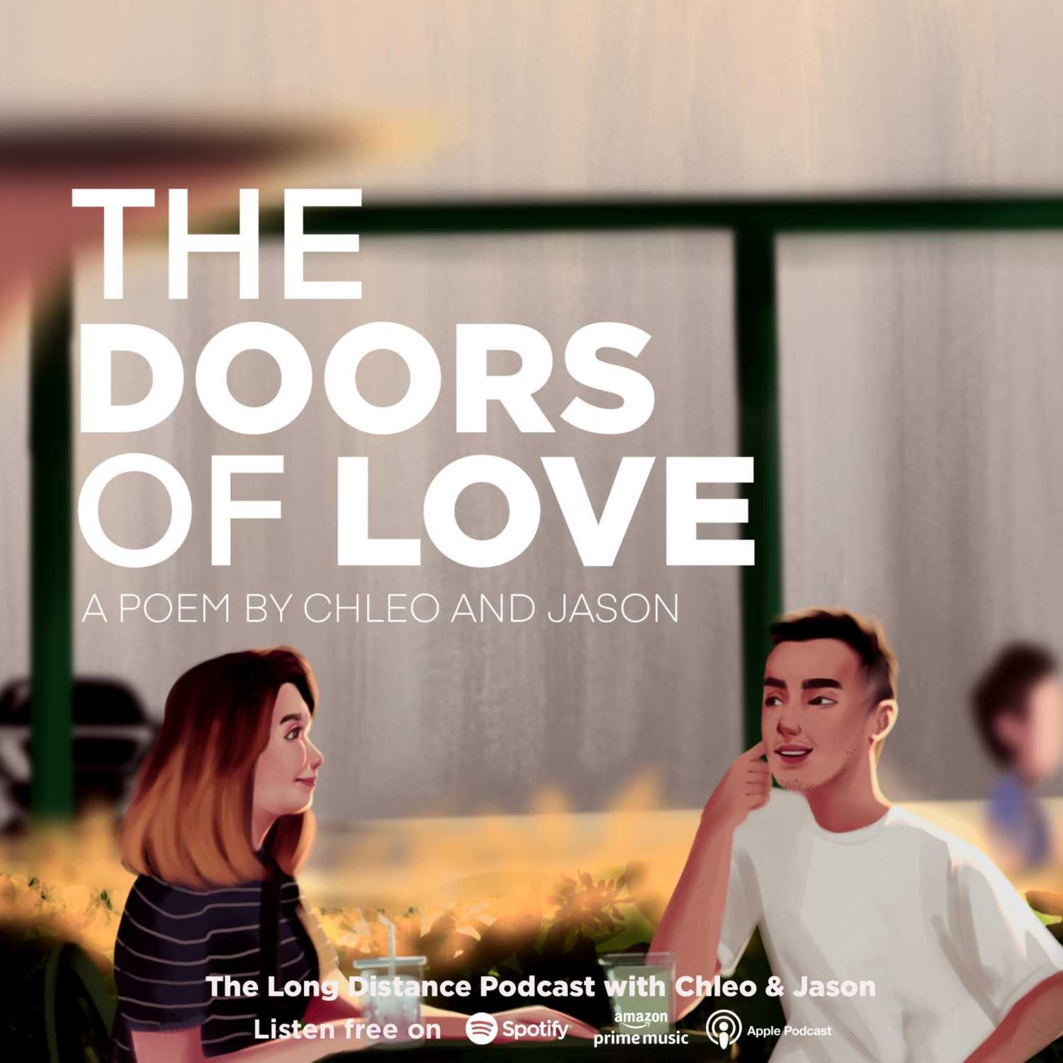 Bonus Episode: The Doors of Love / A poem by Chleo and Jason