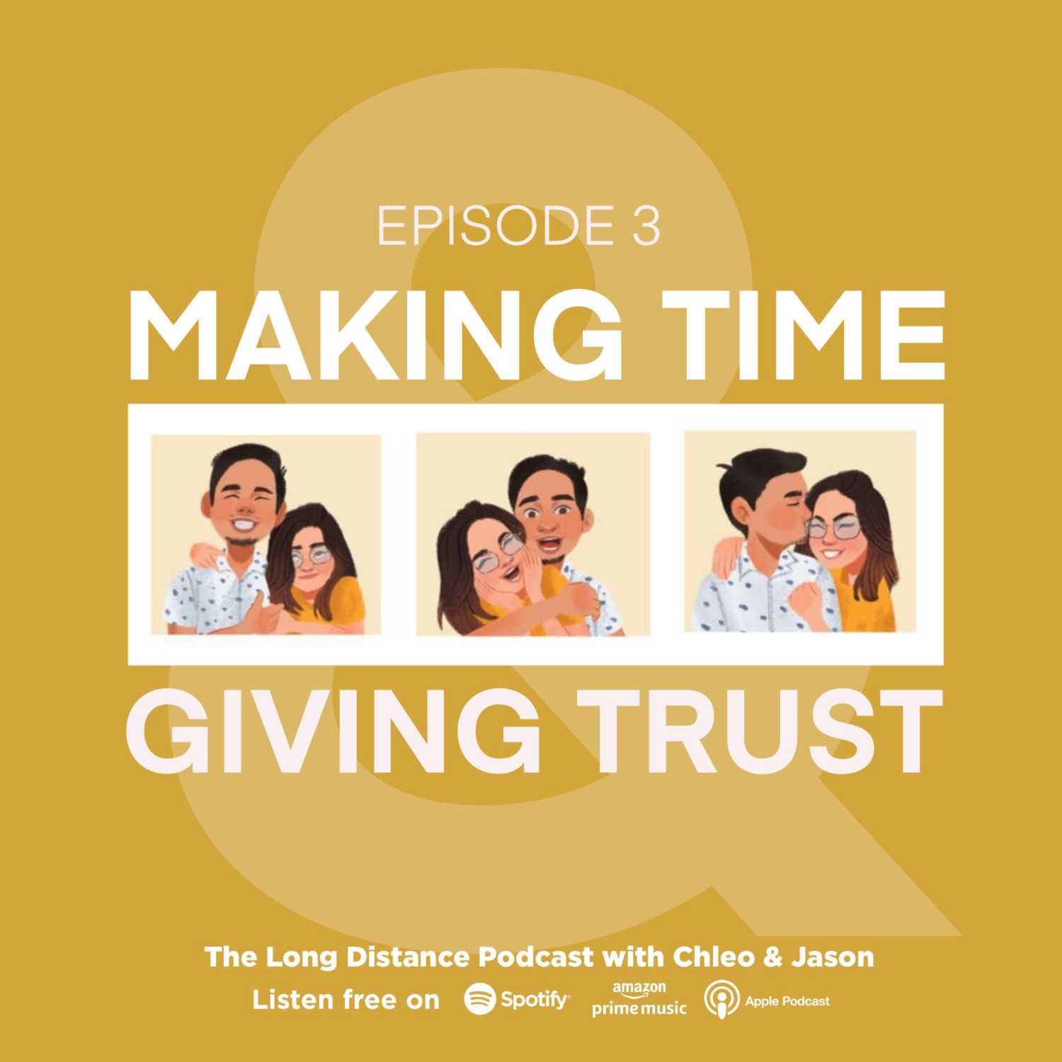 Episode 3: Making Time & Giving Trust
