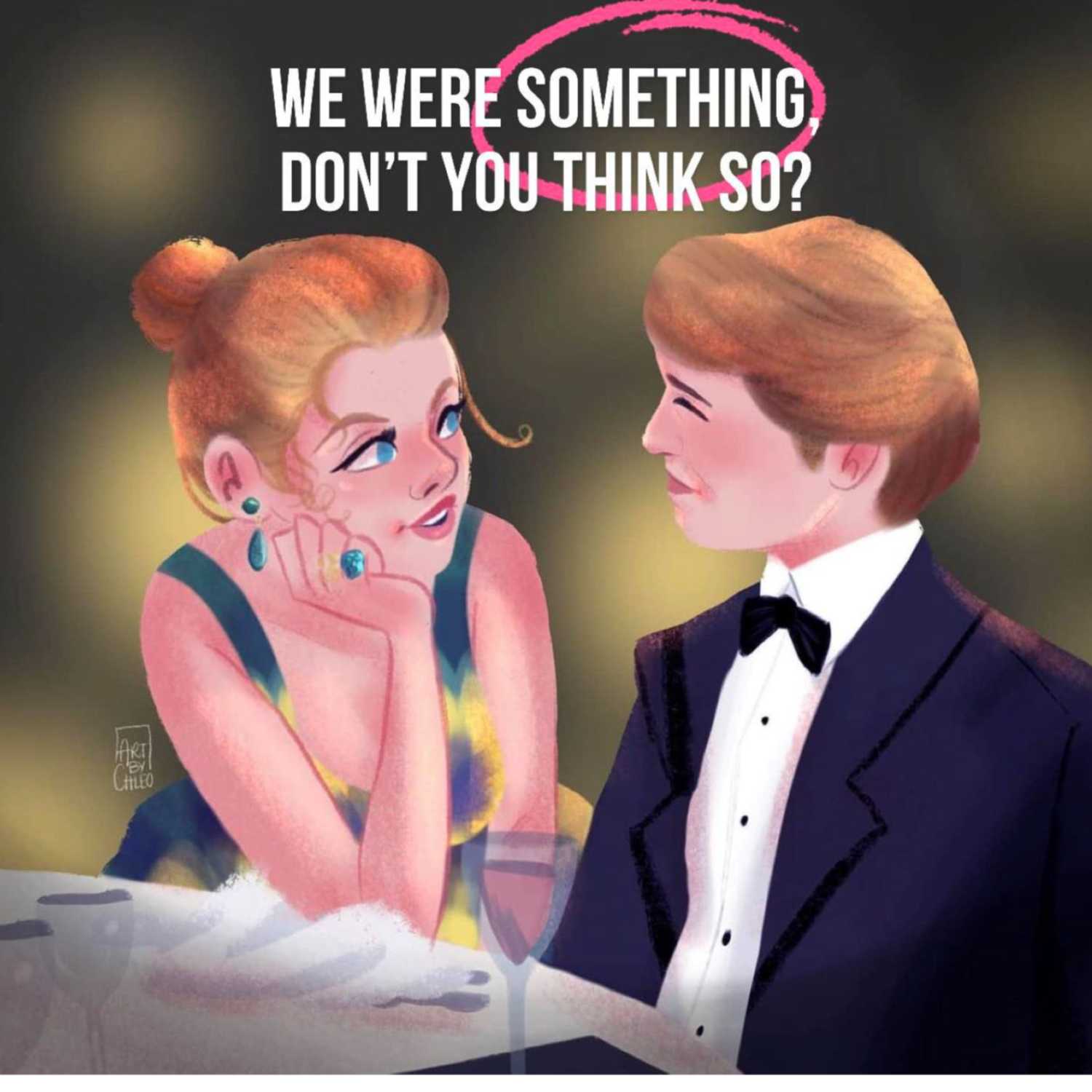 Episode 7: We were something, don't you think so?