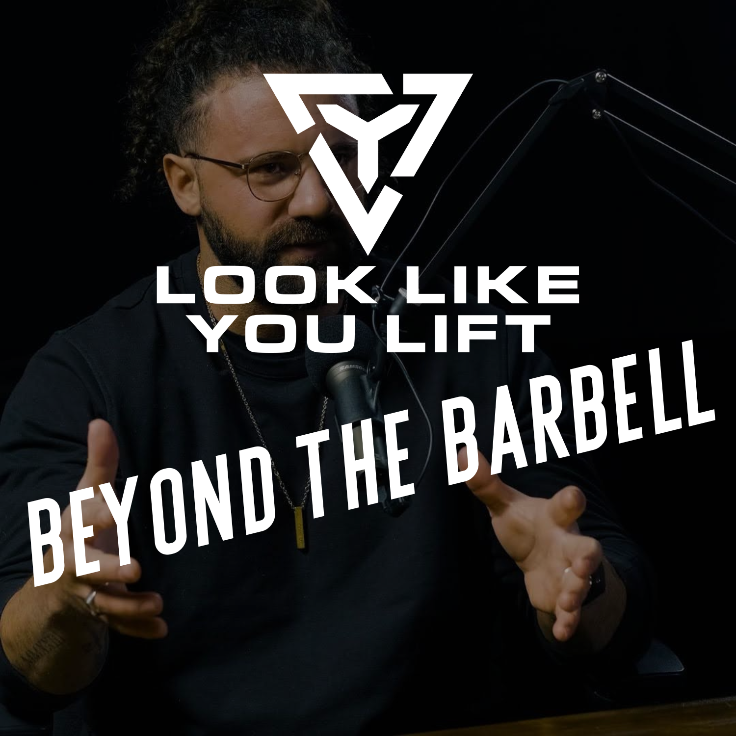 Beyond the Barbell - Look Like You Lift