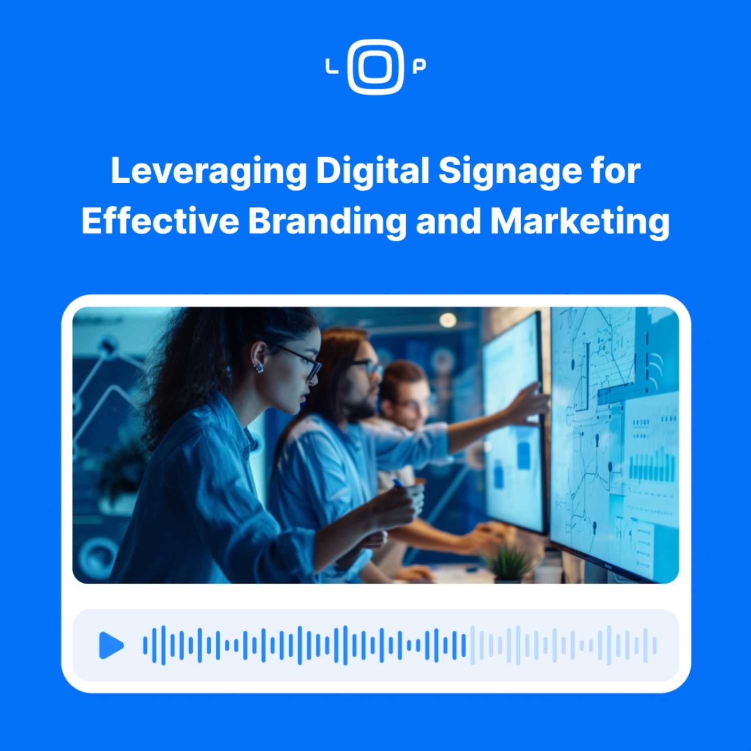 Digital Signage Loop