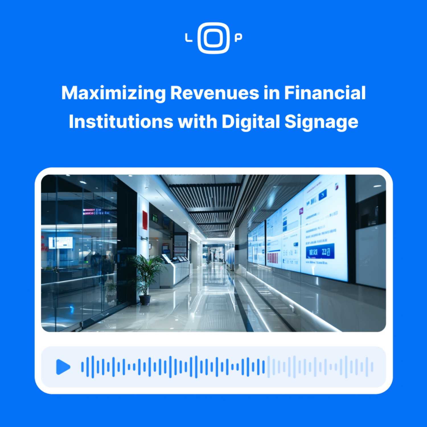 Digital Signage Loop