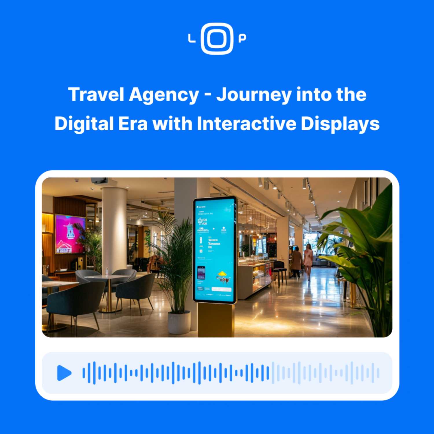 Travel Agency - Journey into the Digital Era with Interactive Displays episode artwork