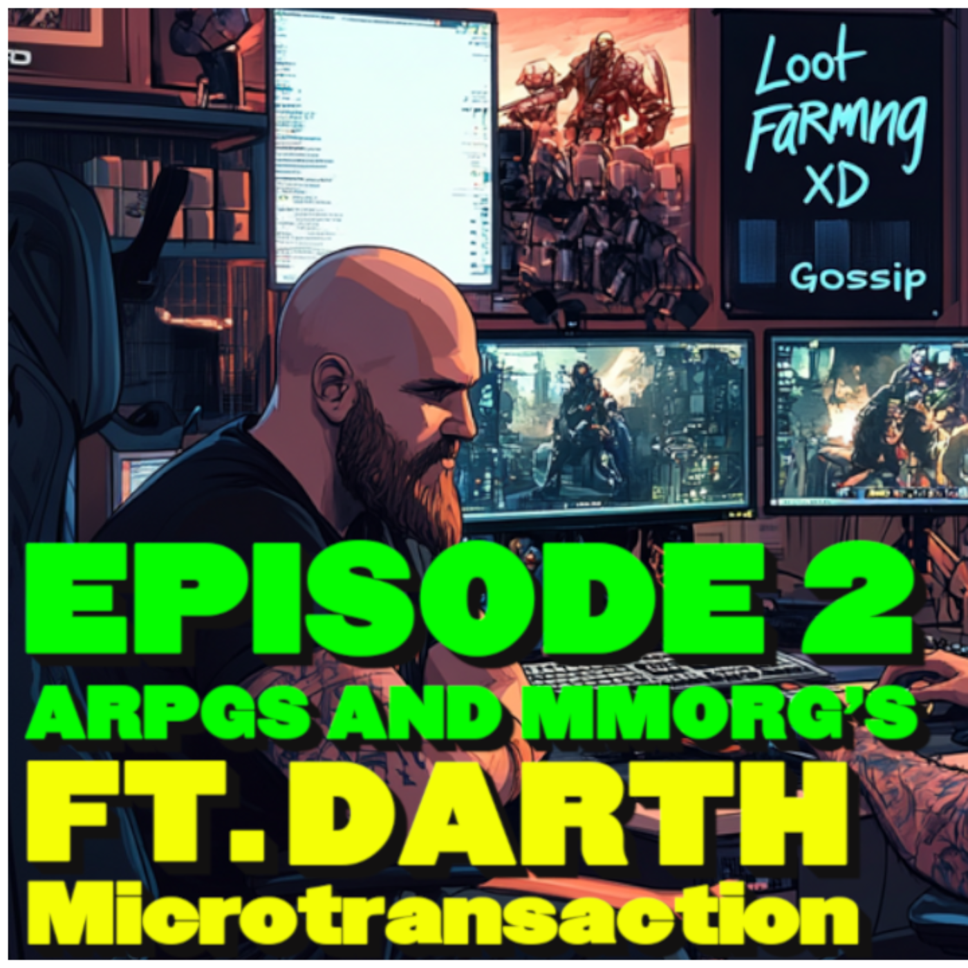 Loot, Farming and Gossip xD