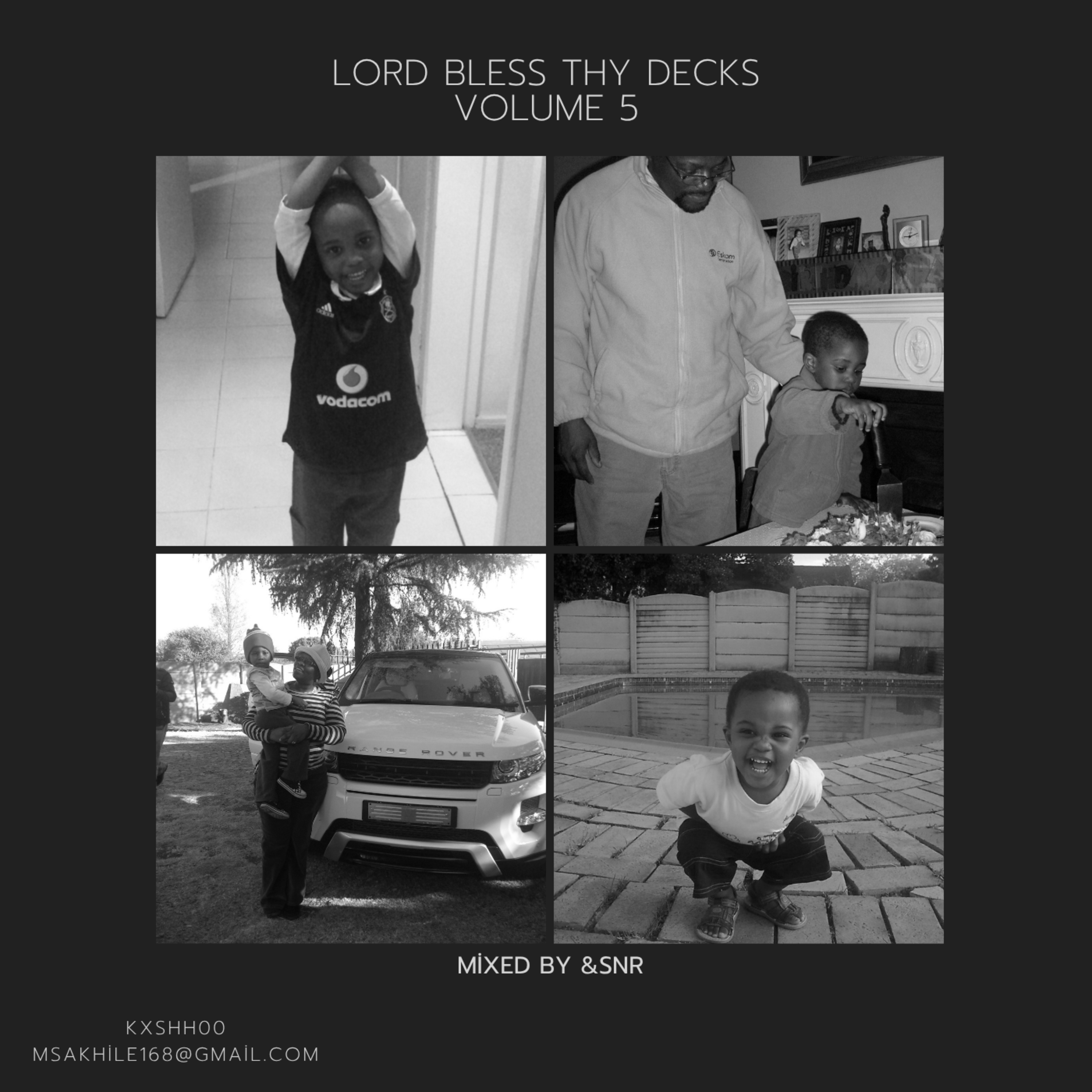 Lord Bless Thy Decks: Volume 5 Birthday Edition Mixed by &snr
