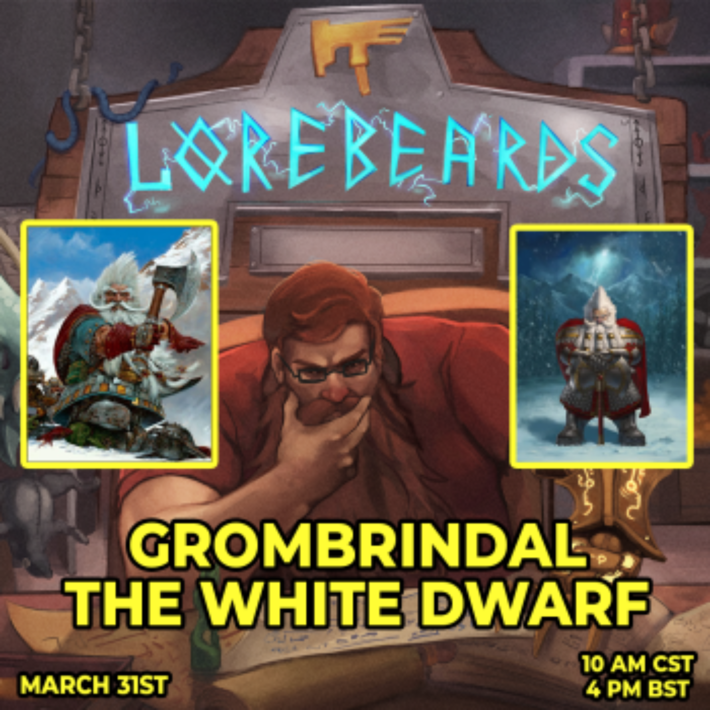 The Saga of Grombrindal, the White Dwarf! Lorebeards Season 6 Episode 11