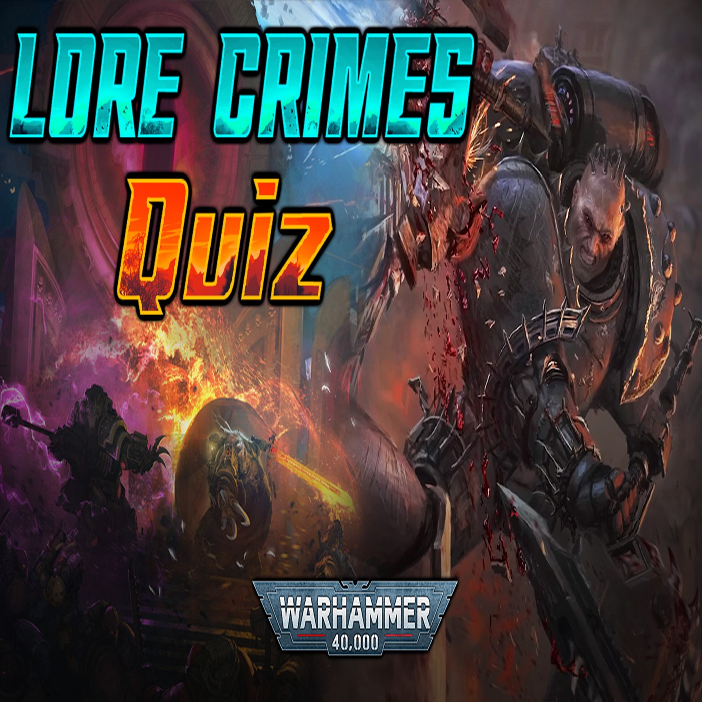 LoreCrimes: A Warhammer Podcast