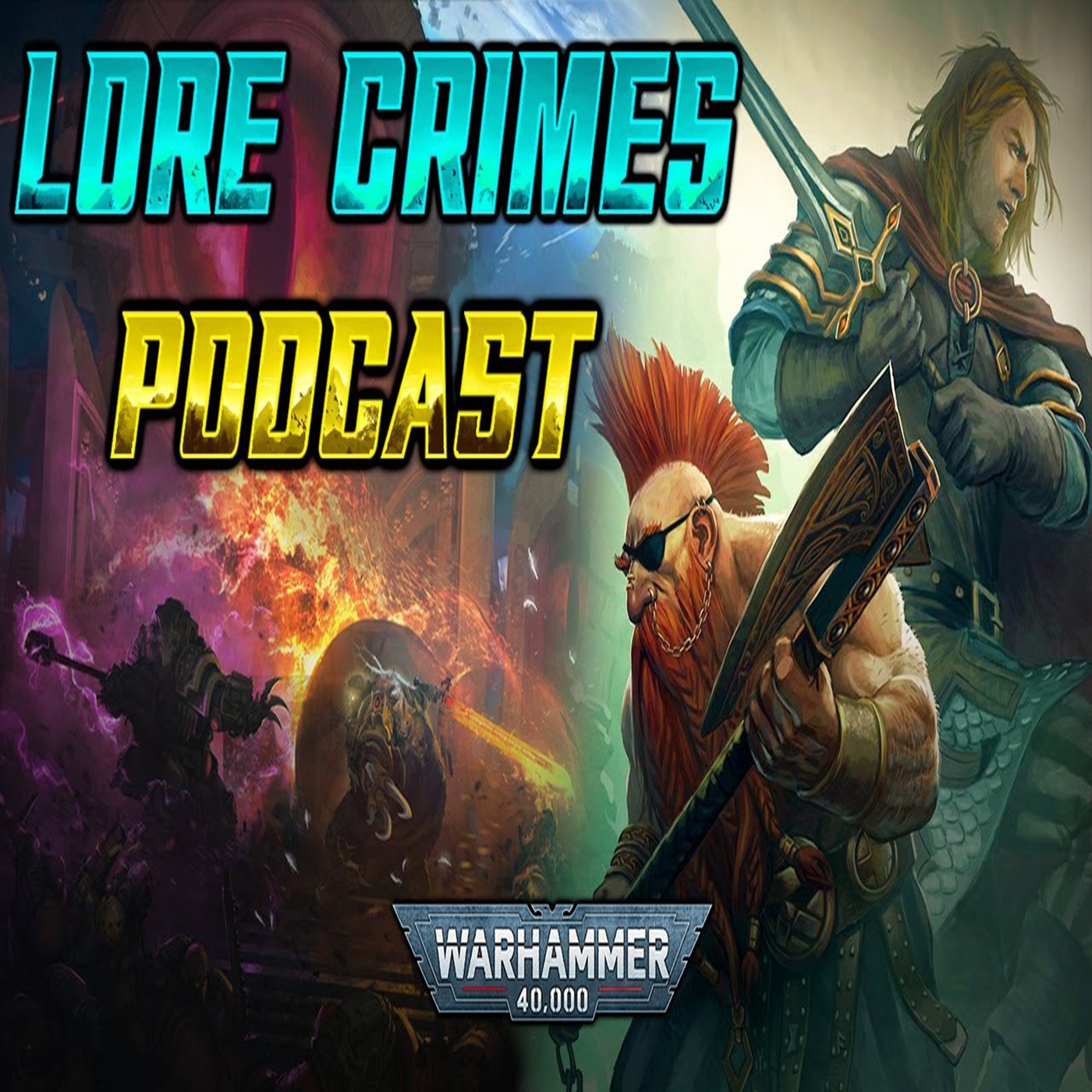 LoreCrimes: A Warhammer Podcast