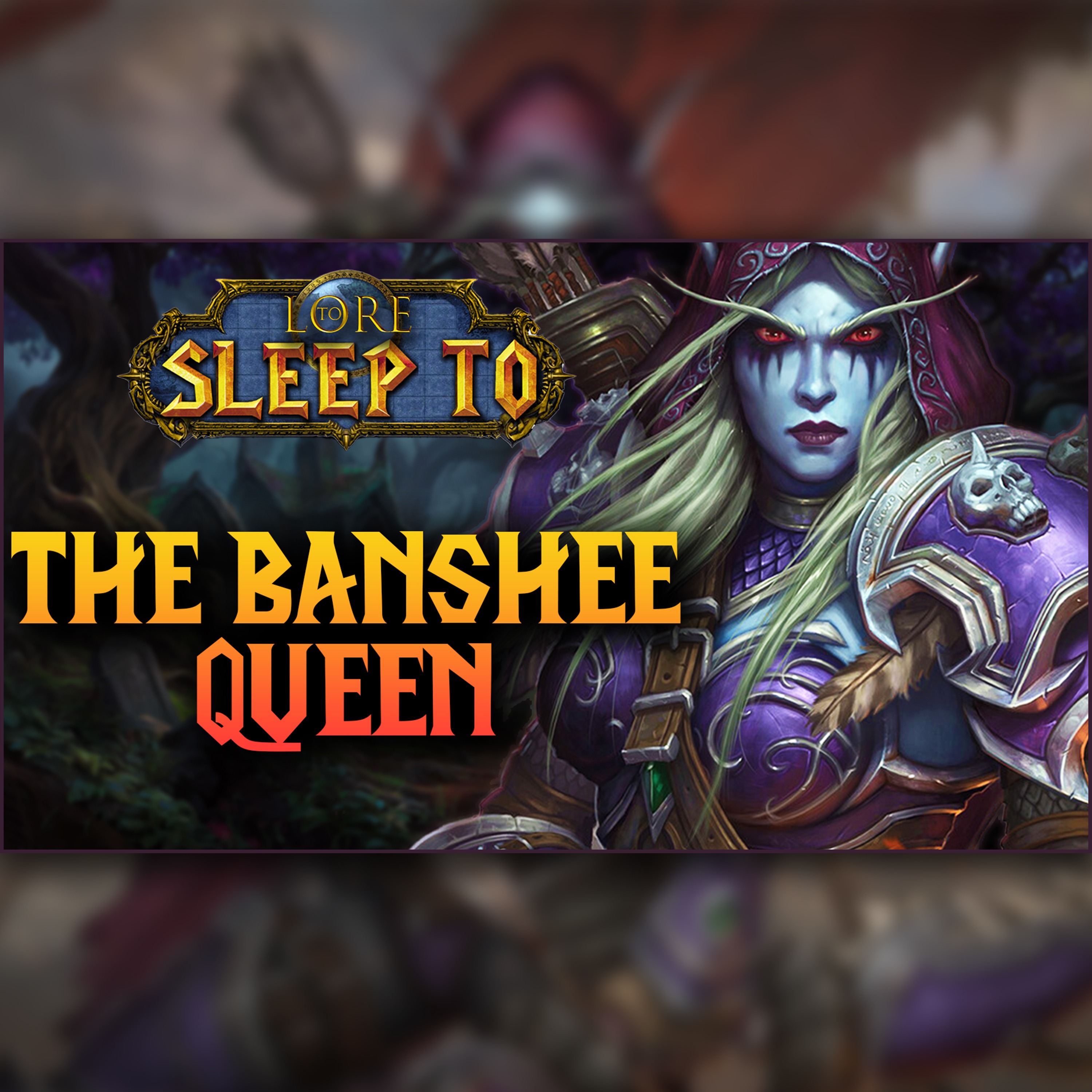 World of Warcraft - Sylvanas Windrunner