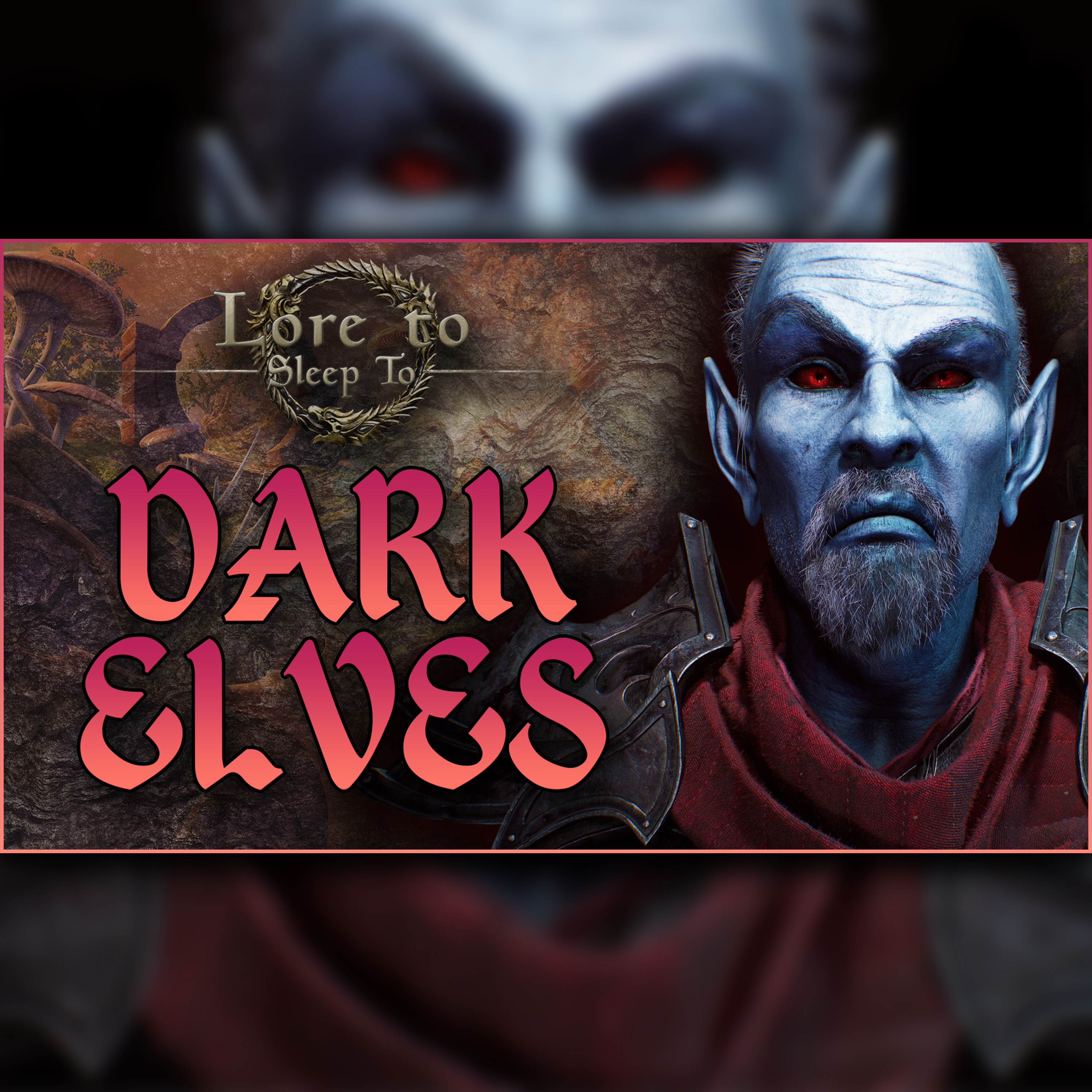 The Elder Scrolls - The Lore of the Dunmer episode artwork